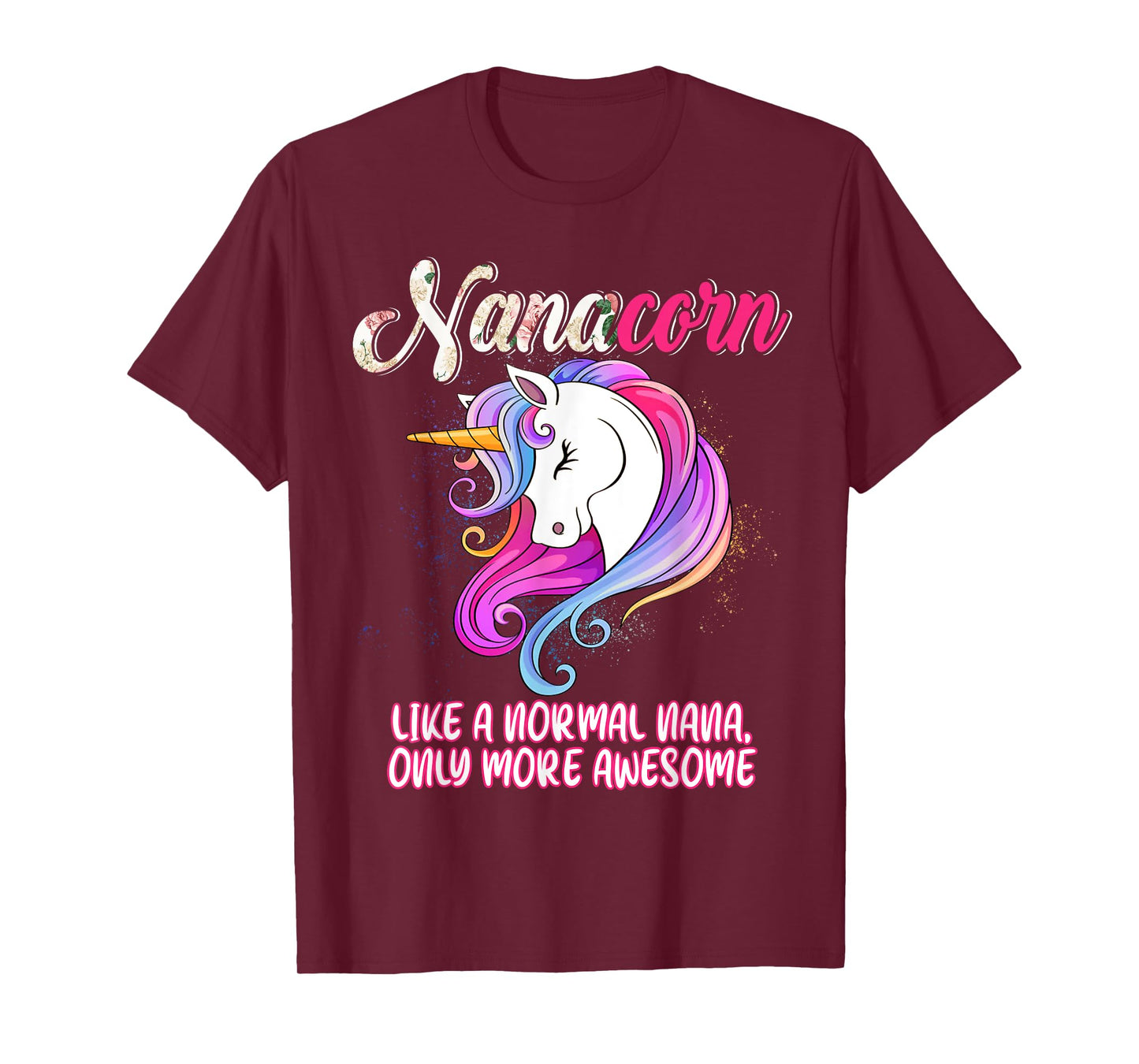 Nanacorn Happy Mother's Day Unicorn Lover Proud Nana T-Shirt