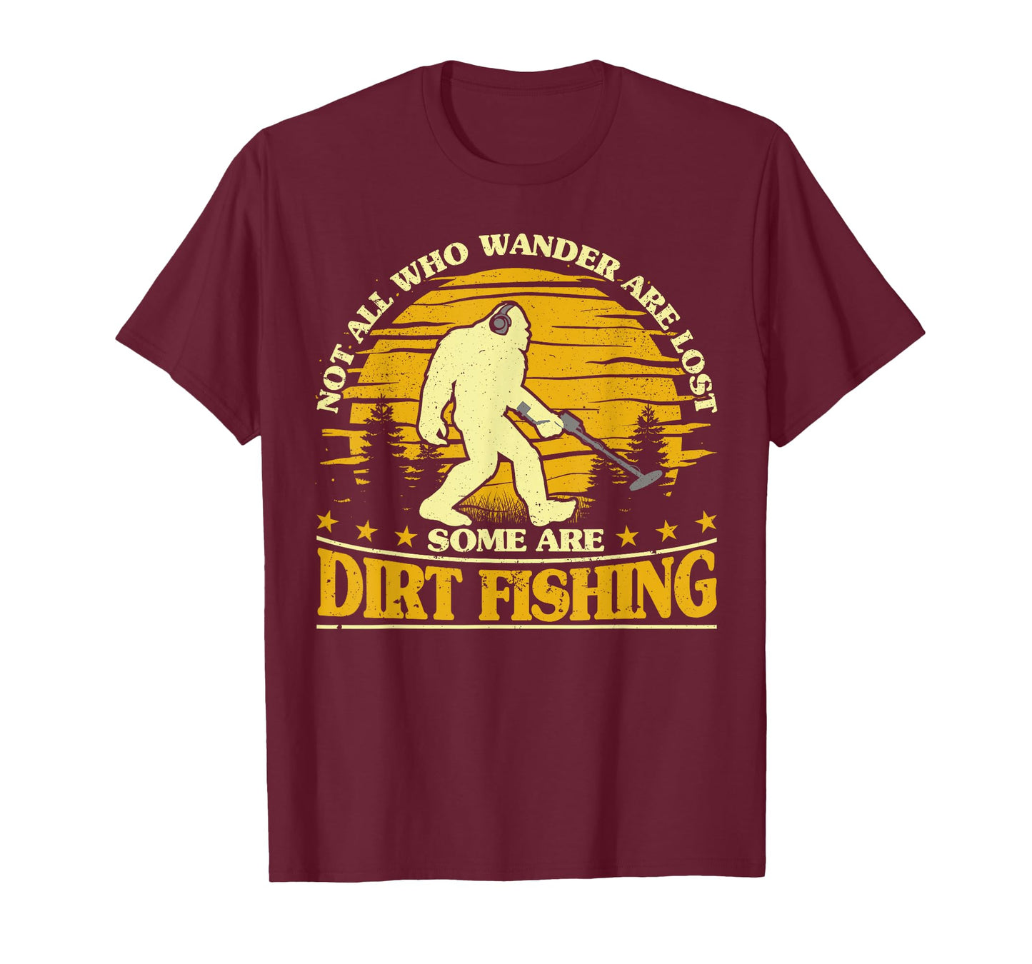 Bigfoot Dirt Fishing Metal Detecting Funny Metal Detector T-Shirt