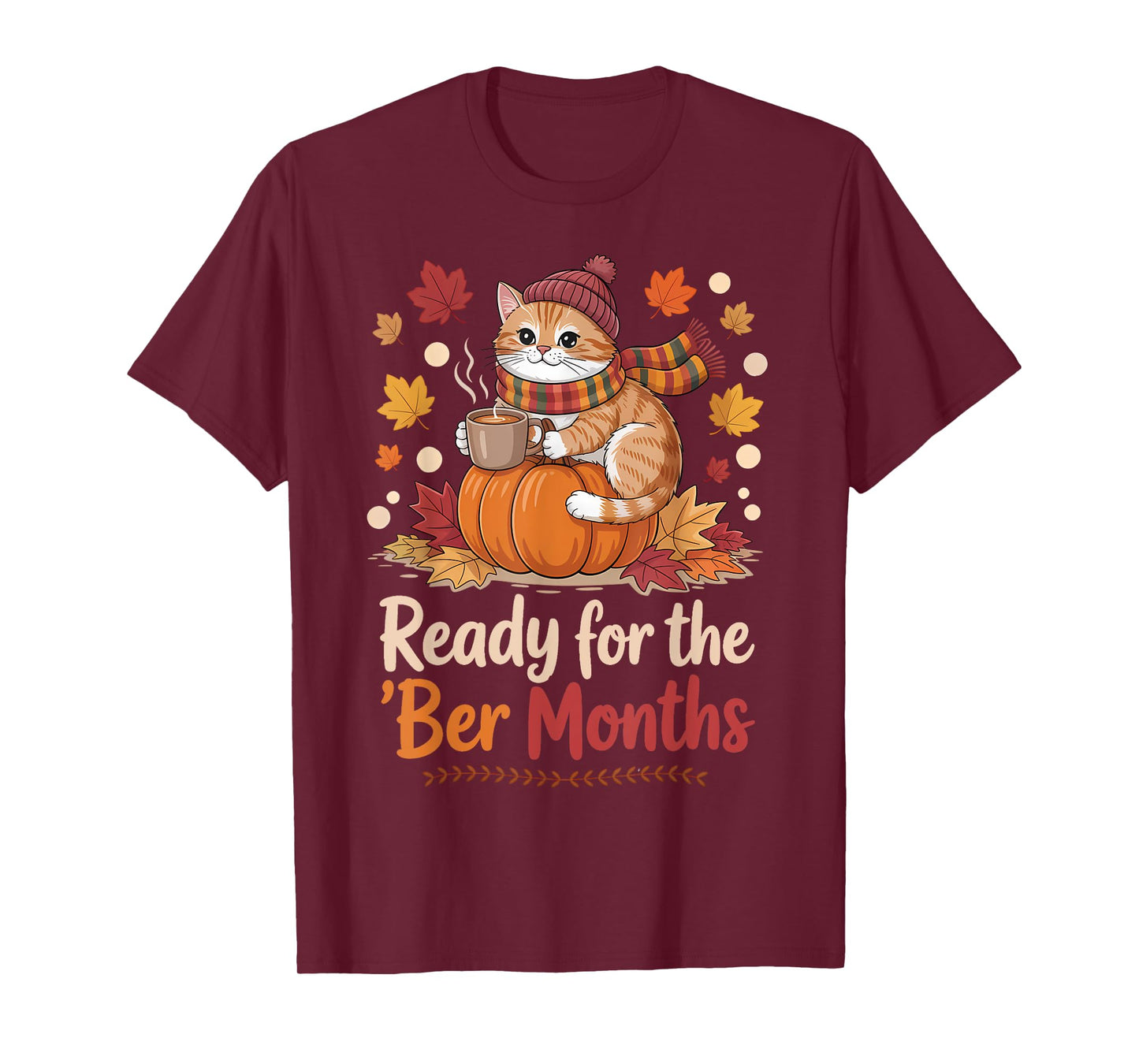 Ready for The BER Months Cat Pumpkin Cozy Fall Paws T-Shirt
