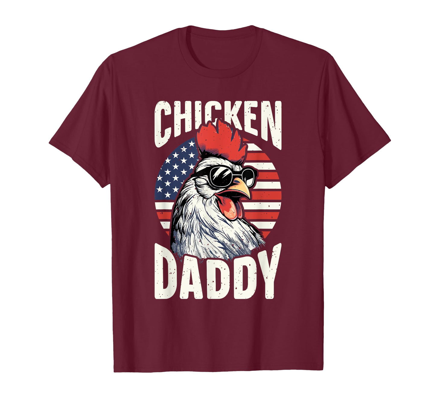 Patriotic Chicken Daddy - Chicken coop American rooster T-Shirt