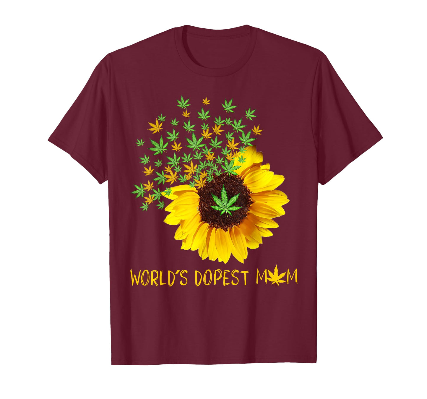 World's Dopest Mom Sunflower Weed Cannabis Funny T-Shirt