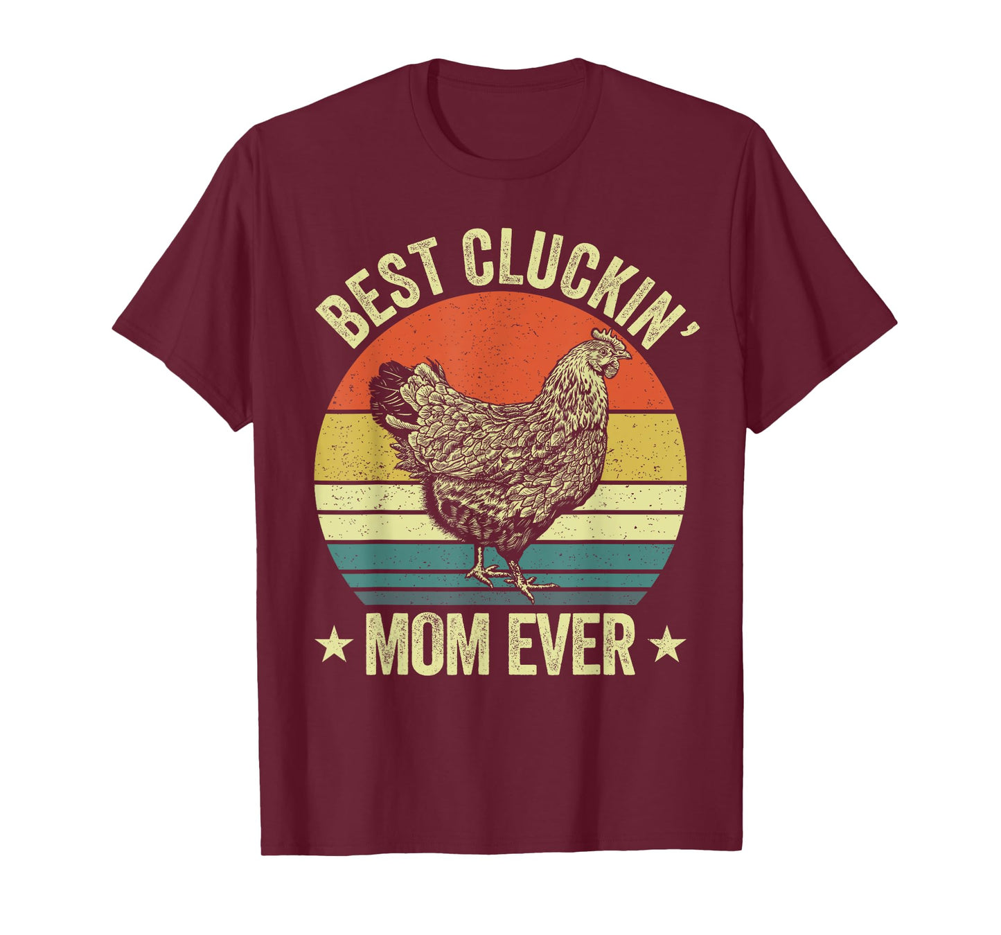 Best cluckin mom ever, retro funny clucking chicken farmer T-Shirt