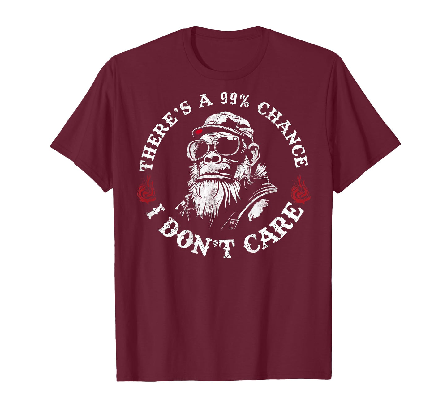Funny Monkey There's A 99% Chance I Don't Care (On Back) T-Shirt