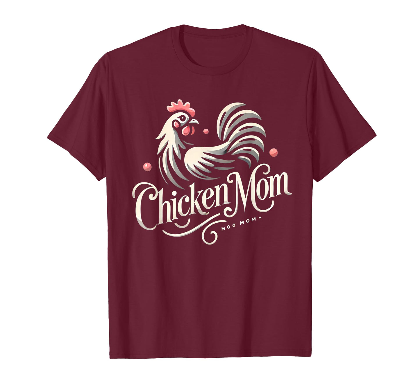 Chicken Mom Womens Chickens Chicken Farmer Chicken Lover T-Shirt