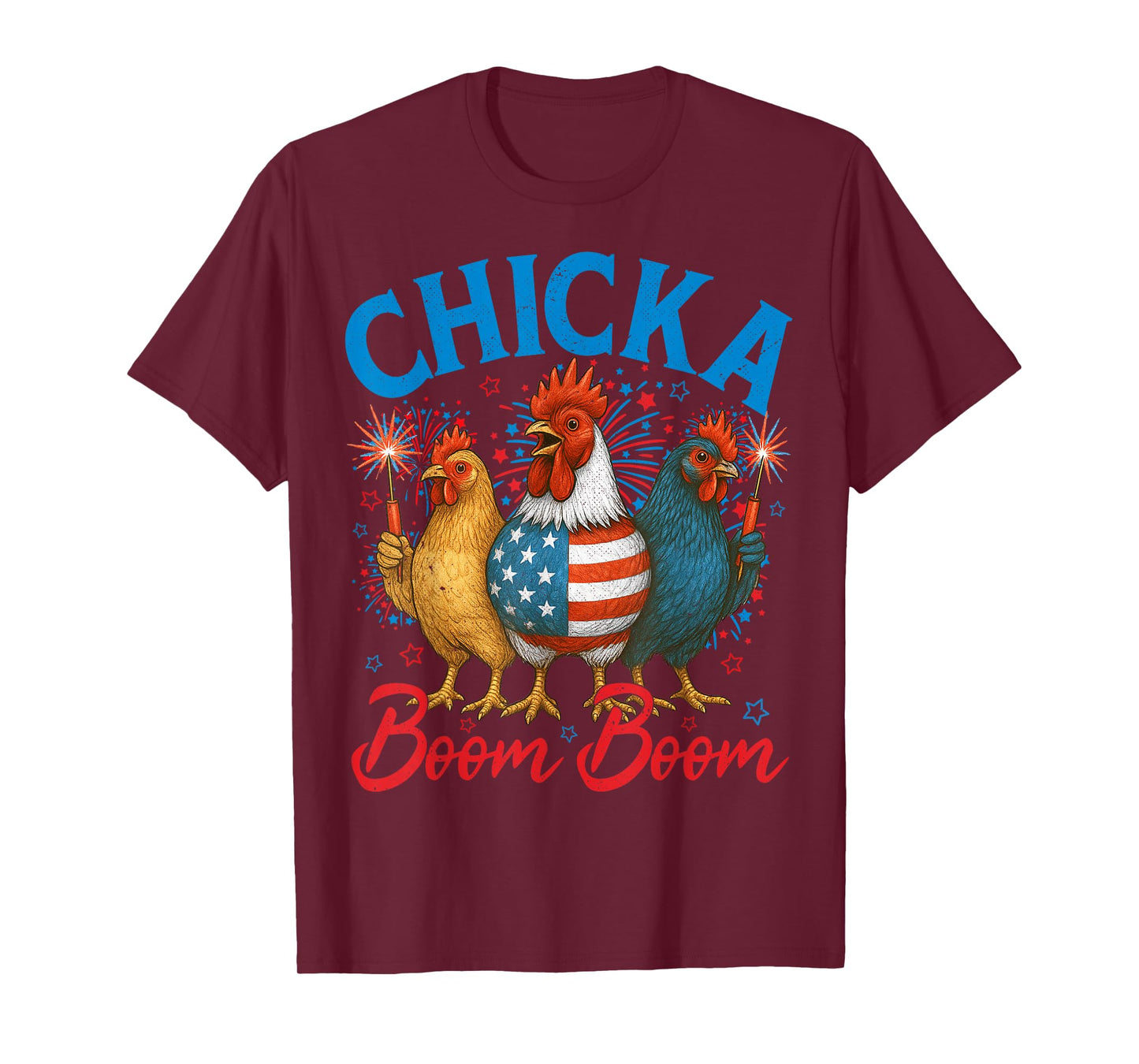 Chicka Boom Boom USA Patriotic Flag 4th Of July Men Women T-Shirt