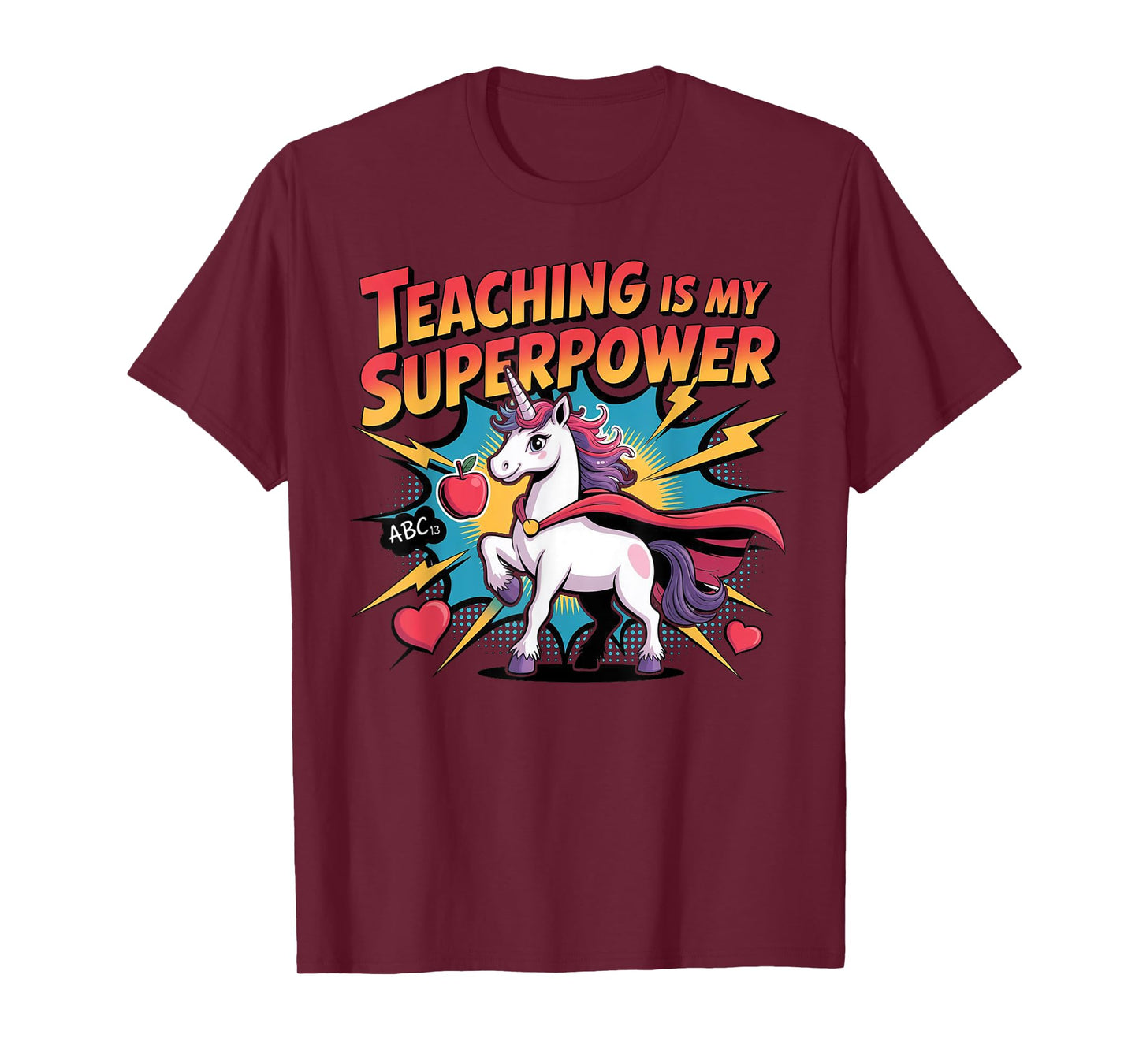 Teaching Is My Superpower Funny Unicorn Back to School T-Shirt