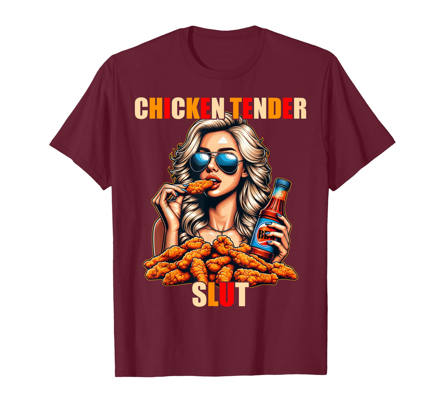 Chicken Tender Slut T-Shirt