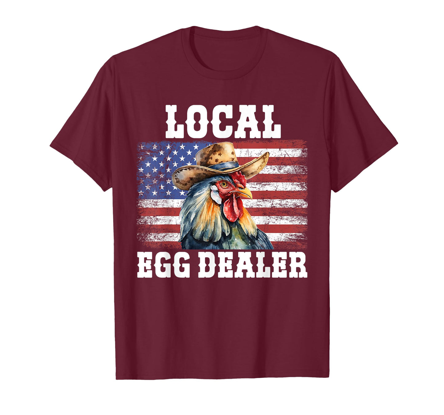 Local Egg Dealer Rooster Farmer Chicken T-Shirt