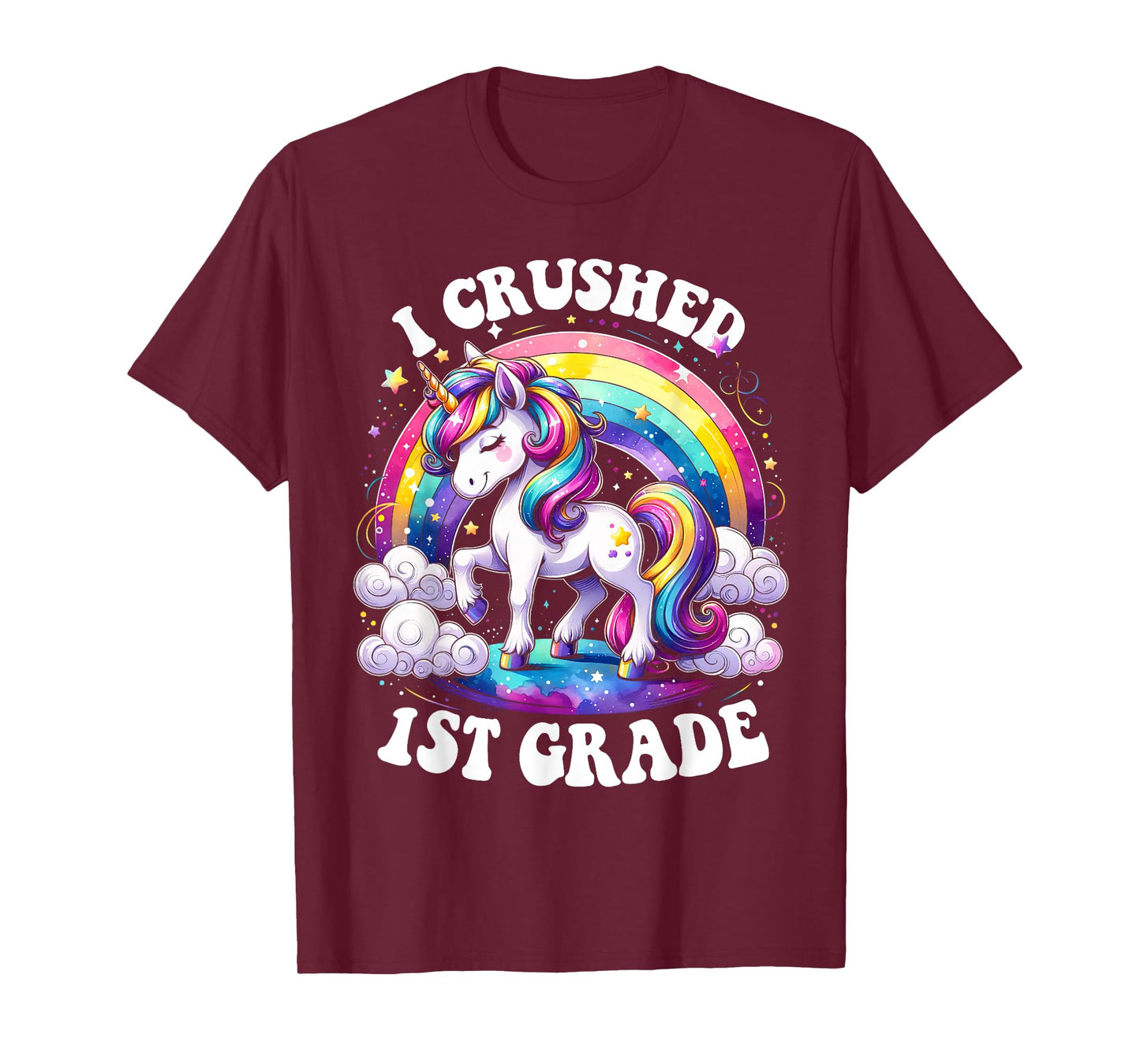 I Crushed 1st Grade Graduation Unicorn Rainbow T-Shirt