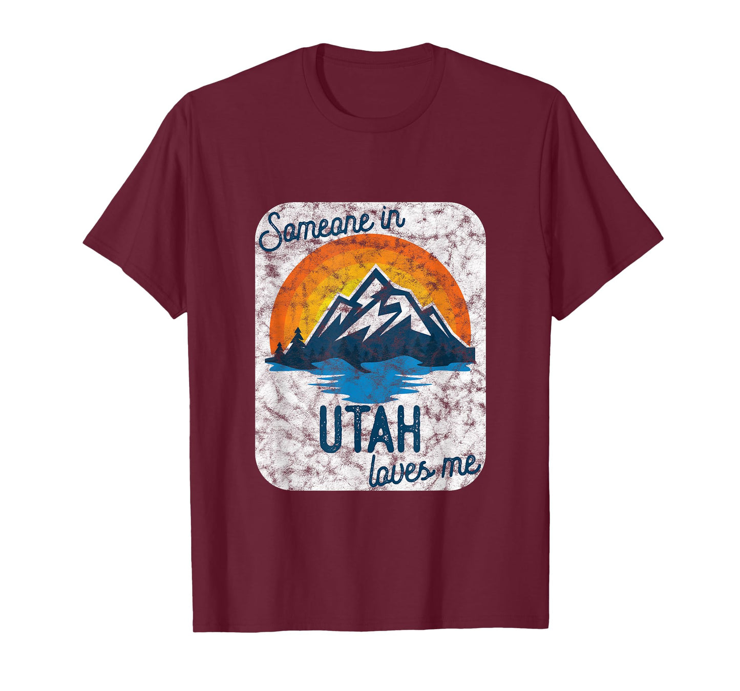 Someone In Utah Loves Me T-Shirt