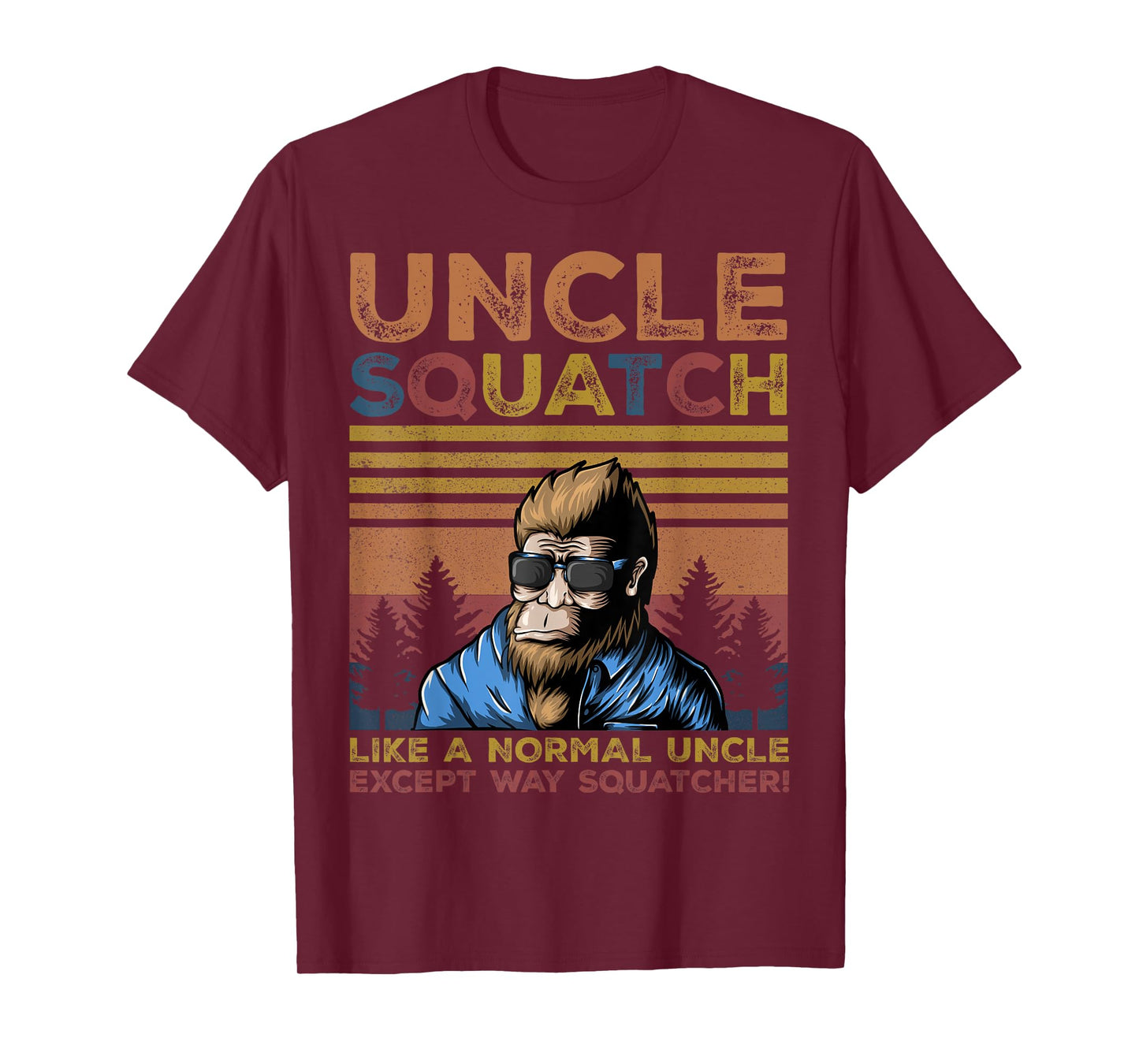 Uncle Squatch - Bigfoot Uncle Fathers Day Yeti Sasquatch Fun T-Shirt