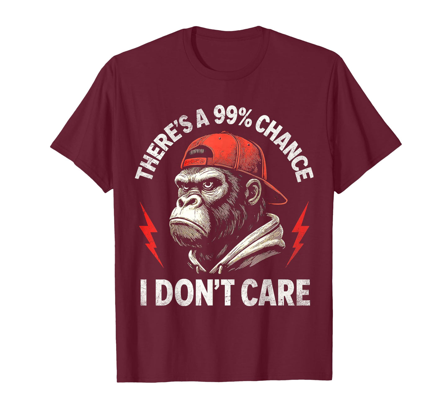 Monkey There's A 99% Percent Chance I Don’t Care Funny T-Shirt