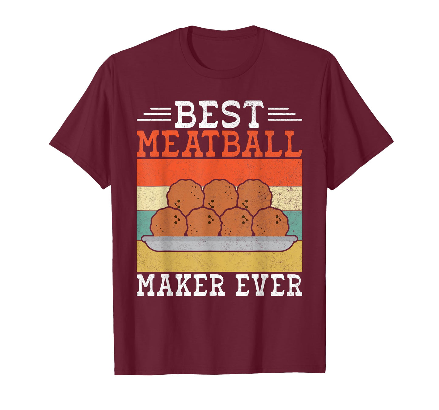 Best Meatball Maker Ever Meatballs T-Shirt