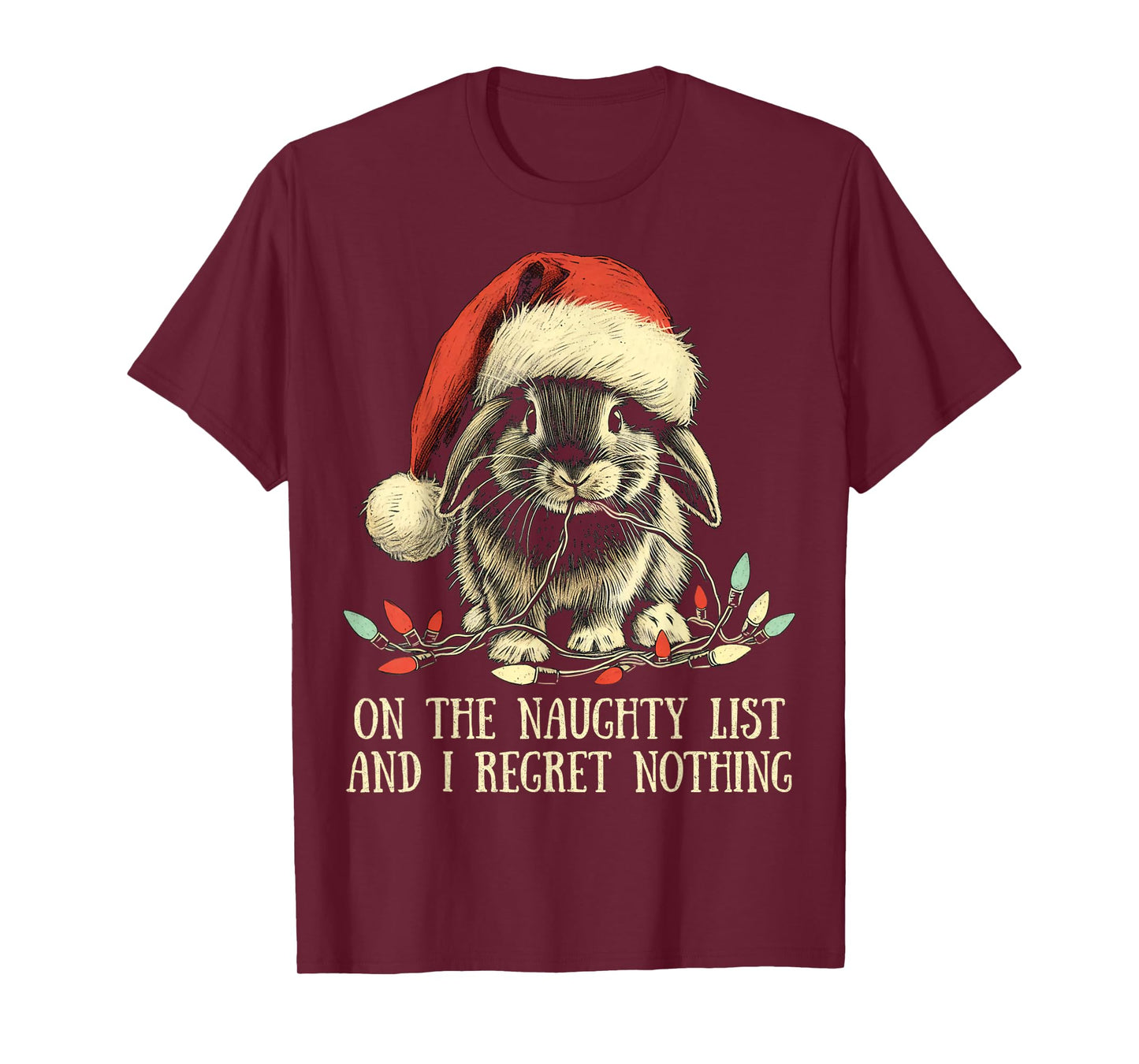 On The Naughty List And I Regret Nothing Rabbit Christmas T-Shirt