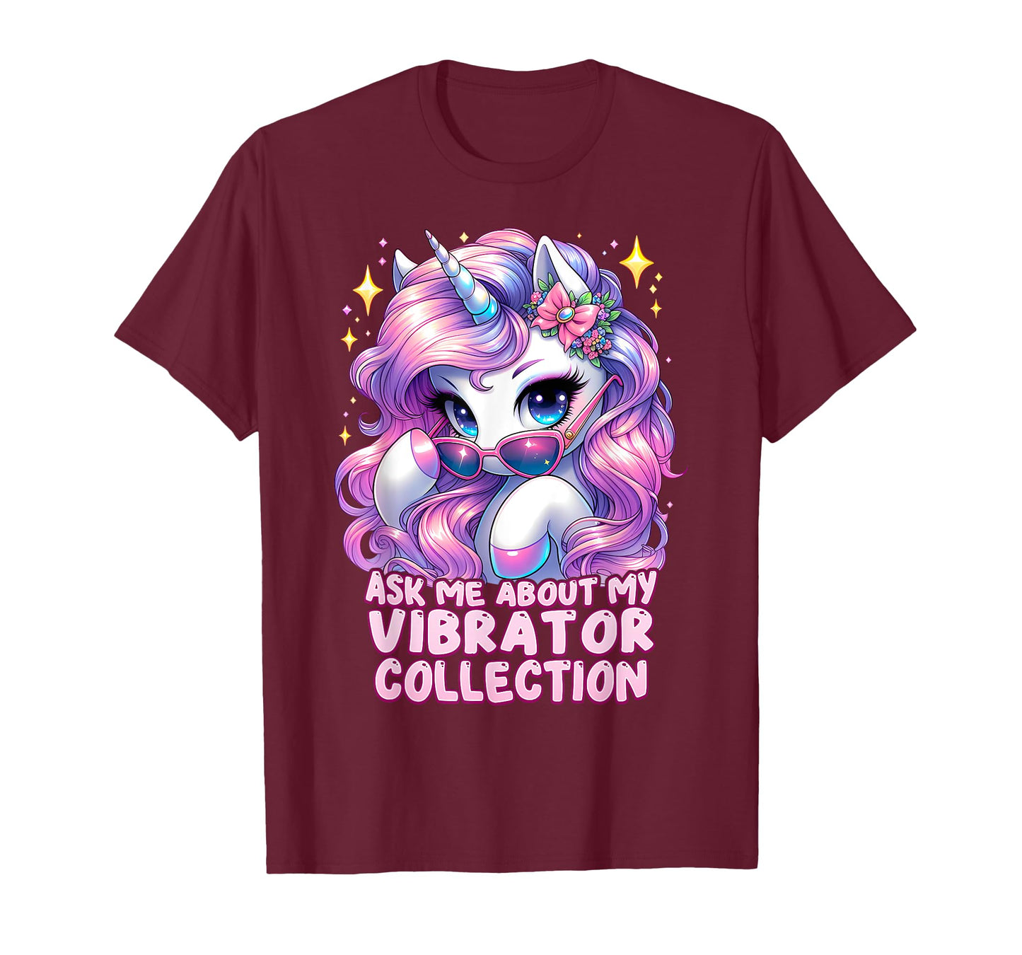 Ask Me About My Vibrator Collection Unhinged Unicorn Cringe T-Shirt