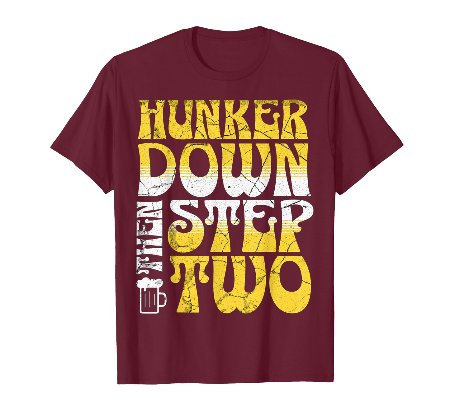 Hunker Down T-Shirt