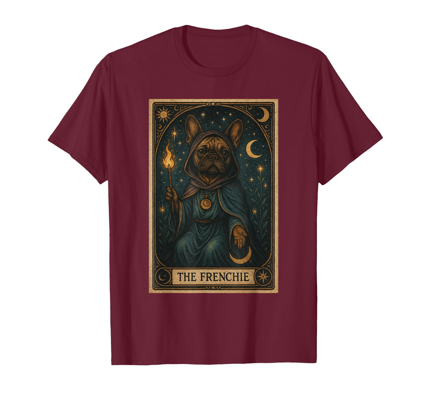 French Bulldog Funny Frenchie Tarot Card Frenchie Mom T-Shirt