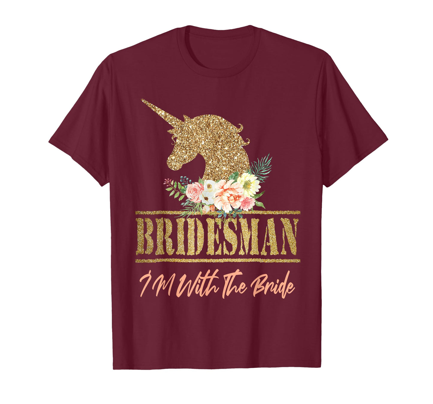 Unicorn Bridesman Gift For Wedding Bridal Party Bridesmaid T-Shirt