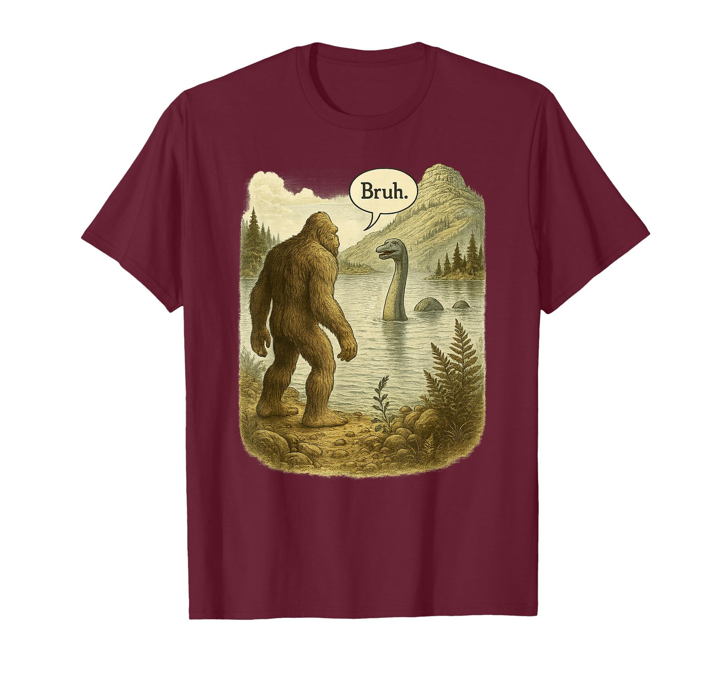 Funny Bigfoot Sasquatch Loch Ness Monster Introvert Bruh T-Shirt
