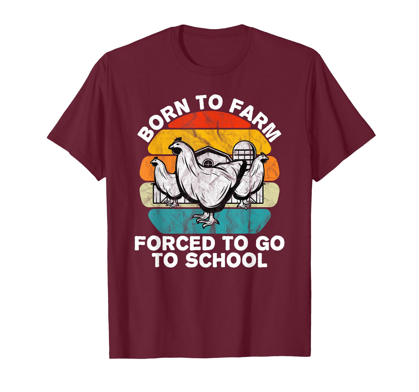 Born to Farm Forced To Go To School Kids Chicken Farmer Gift T-Shirt