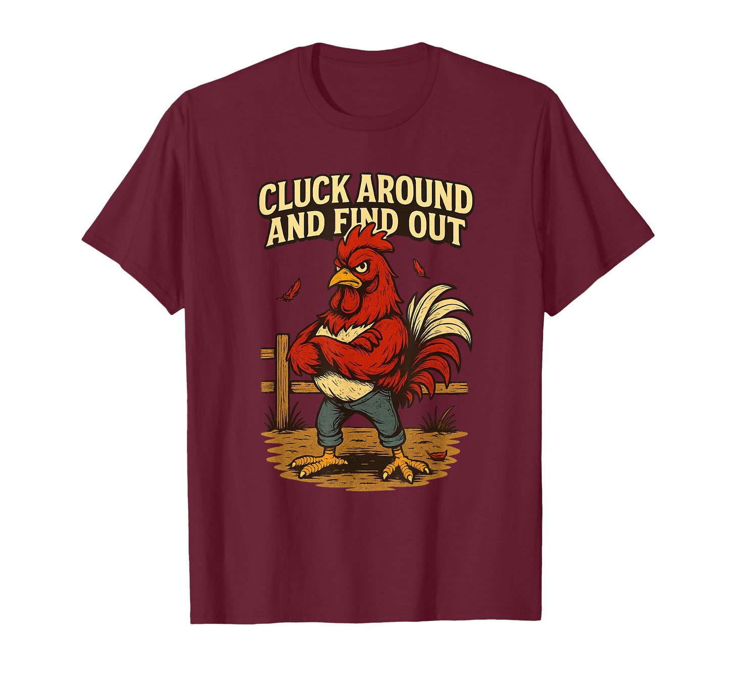 Cluck Around and Find Out Angry Rooster Cartoon T-Shirt