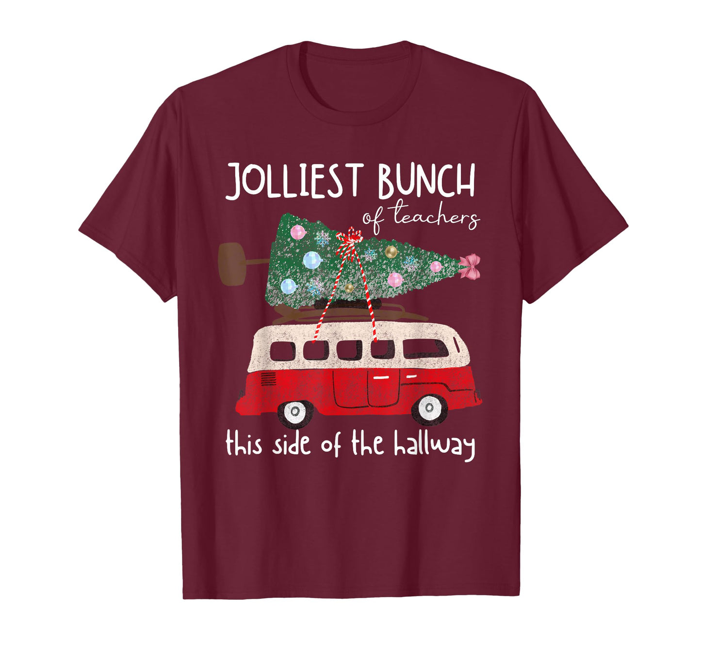 Jolliest Bunch Of Teachers This Side Of The Hallway Xmas T-Shirt