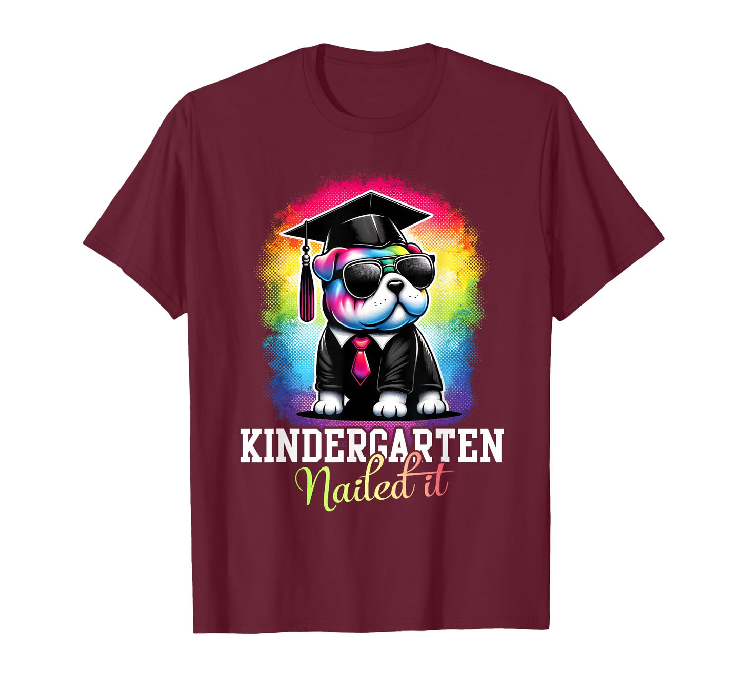Kindergarten Nailed It Graduation Bulldog Class Of 2025 Men Women Kids T-Shirt