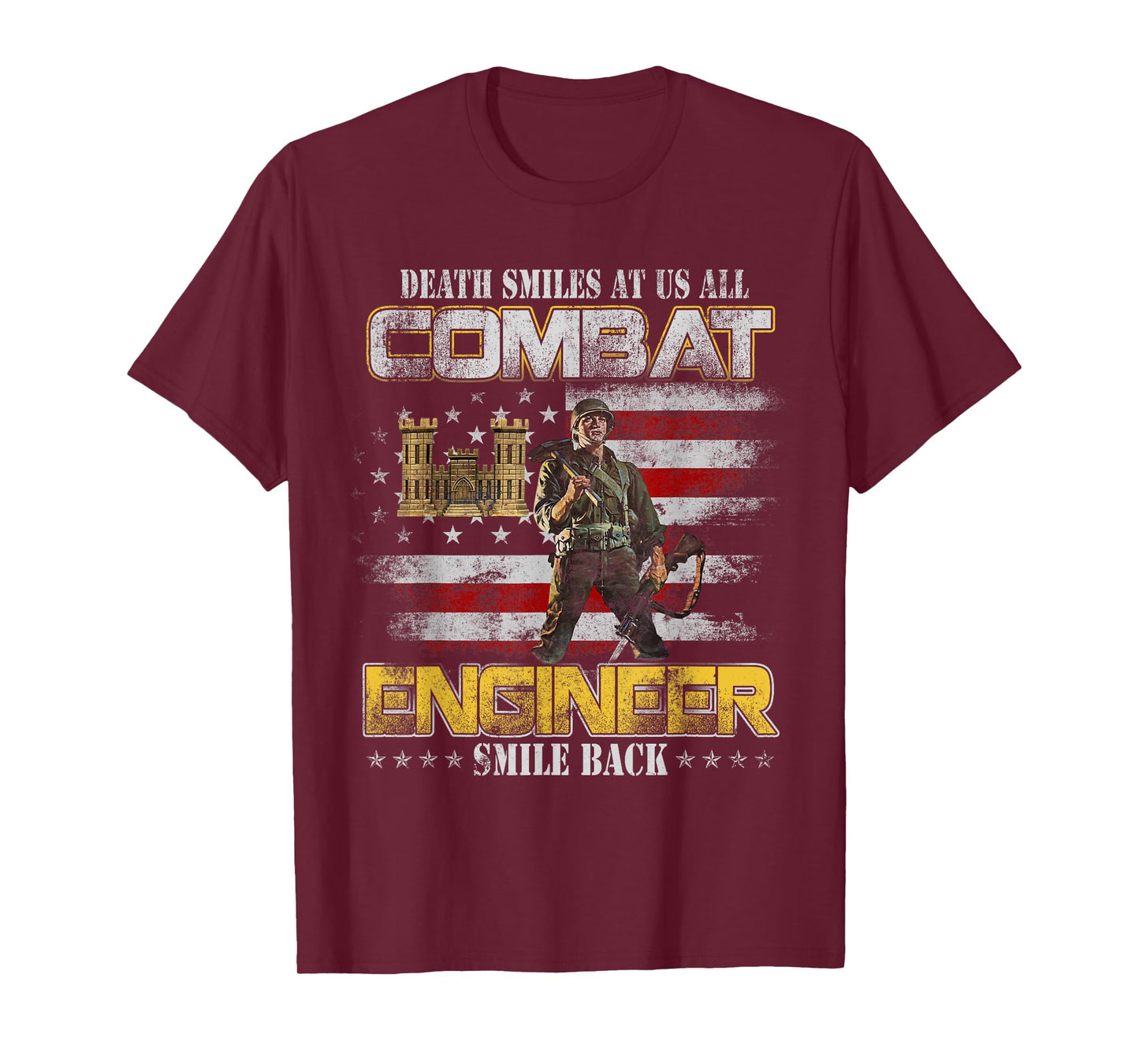 Combat Engineer Veteran Smile Back Military Veterans Day T-Shirt
