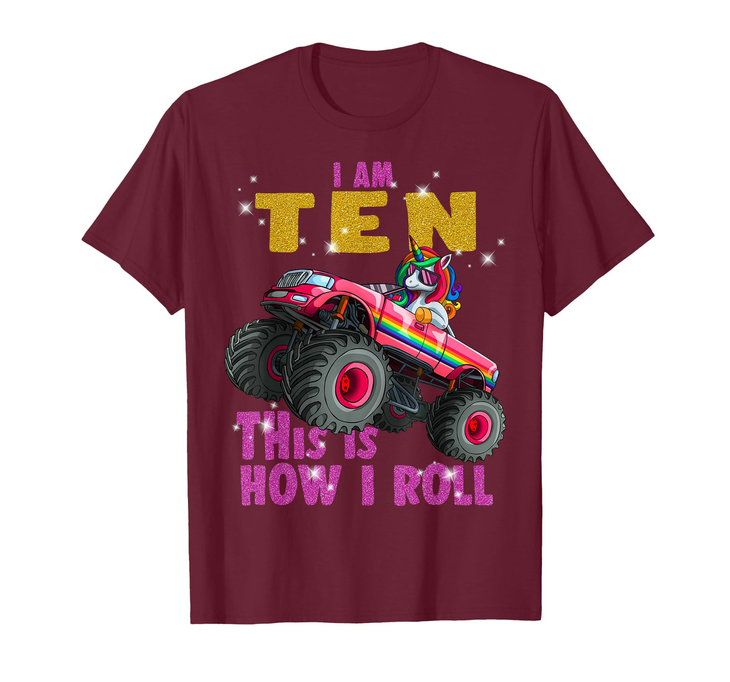 Im 10 This is How I roll Unicorn Monster Truck 10th Birthday T-Shirt