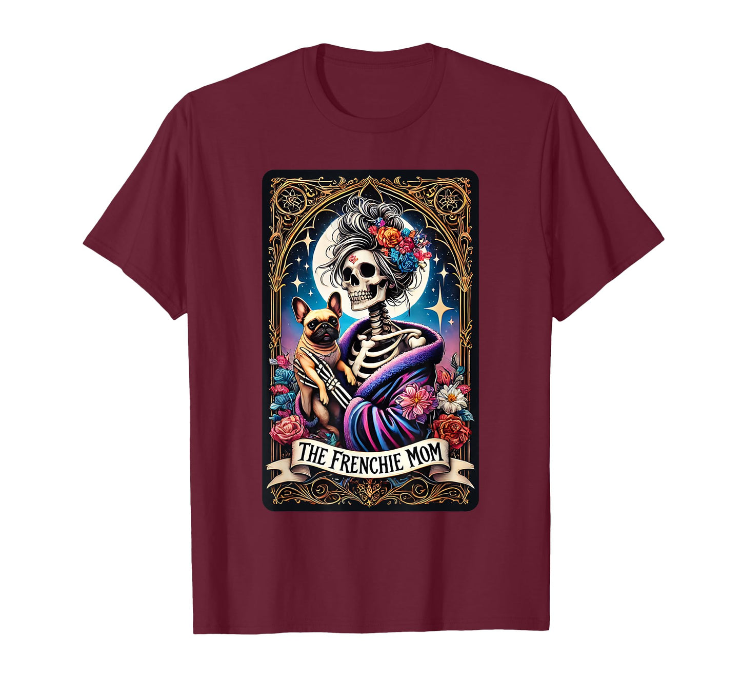 The Frenchie Mom Skeleton Tarot Card French Bulldog Lovers T-Shirt for Men Women