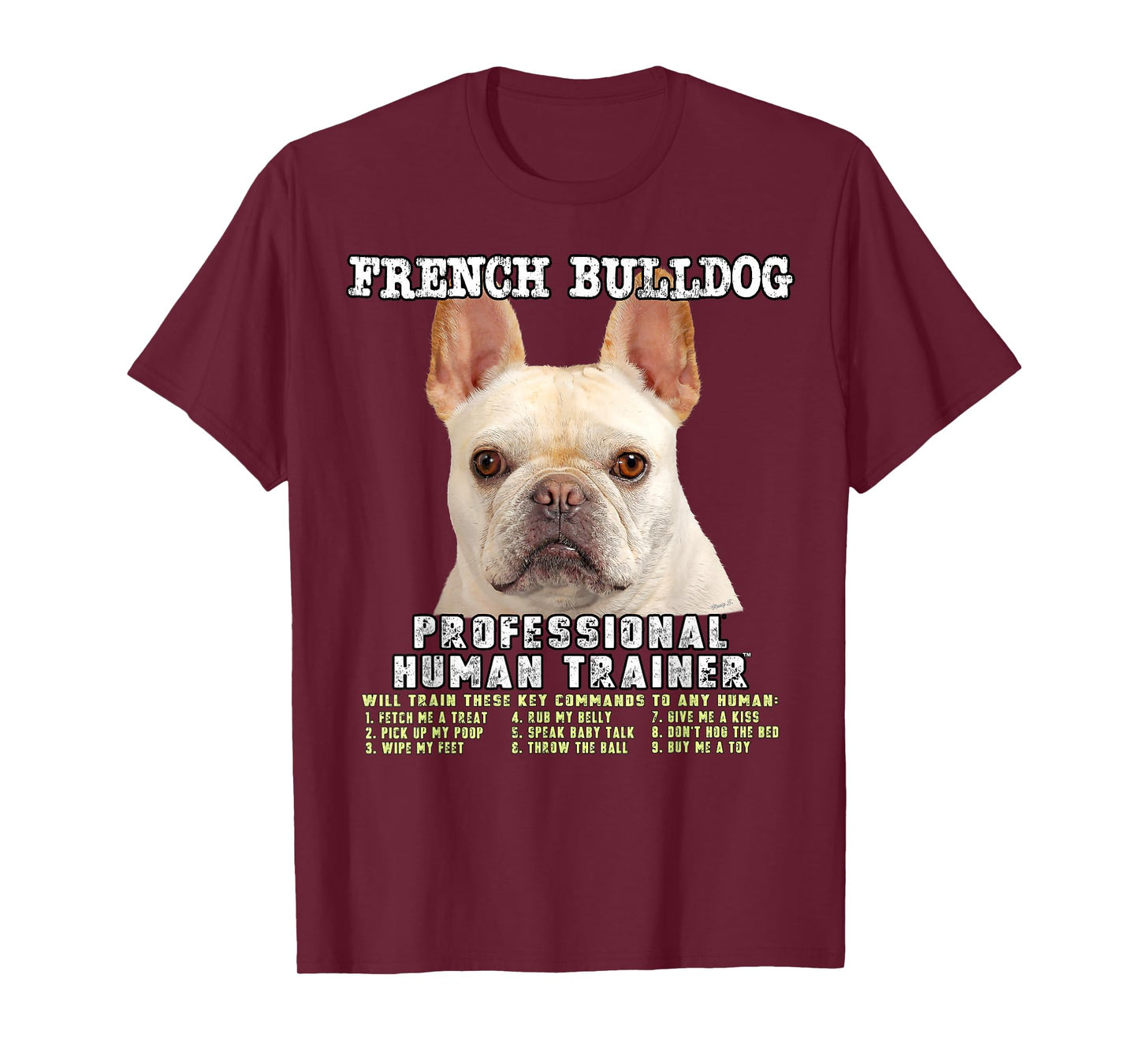 French Bulldog Frenchie Fawn Professional Human Trainer Gift T-Shirt