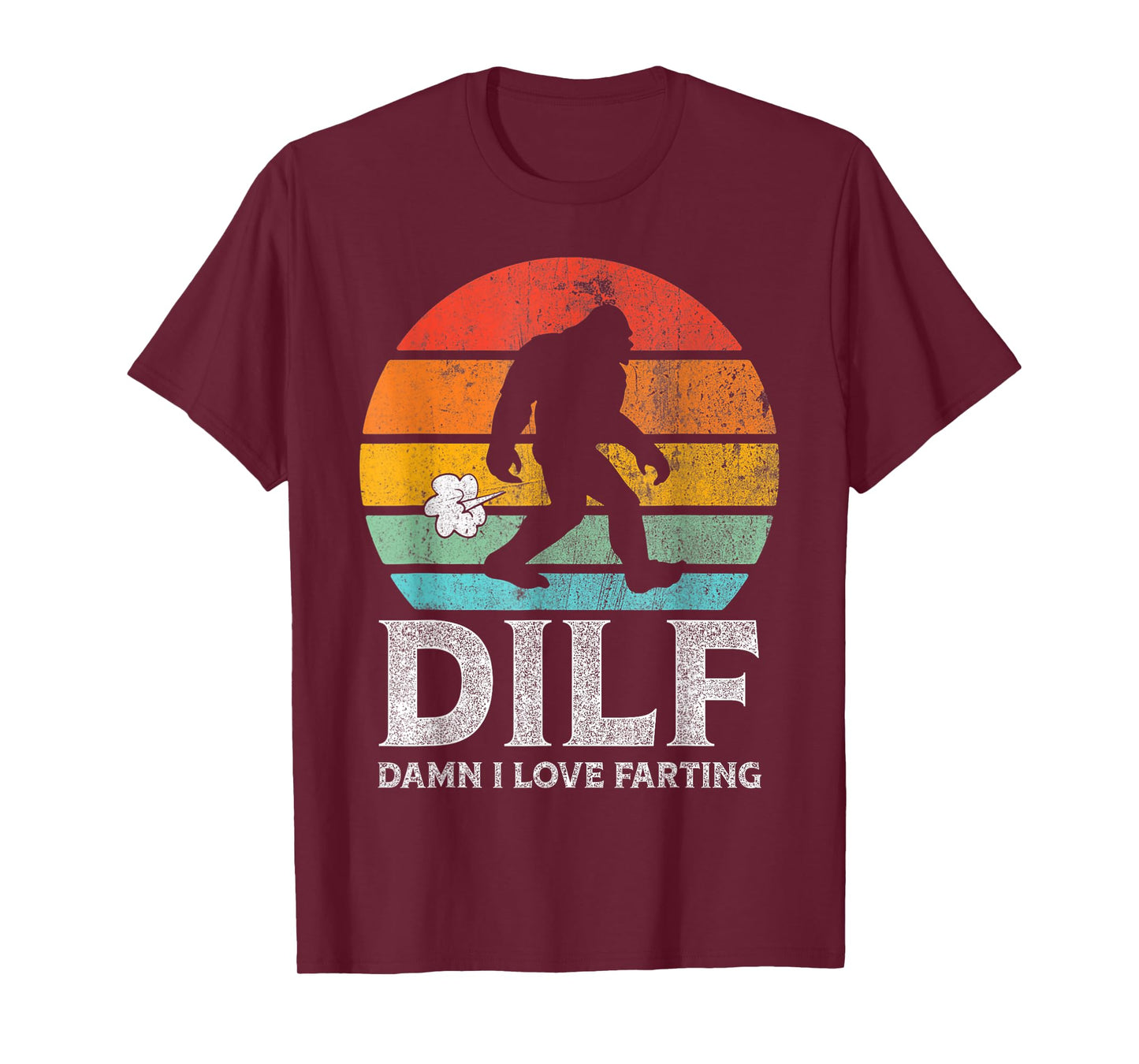DILF Damn I Love Farting Bigfoot Vintage Dad Joke Father Day T-Shirt