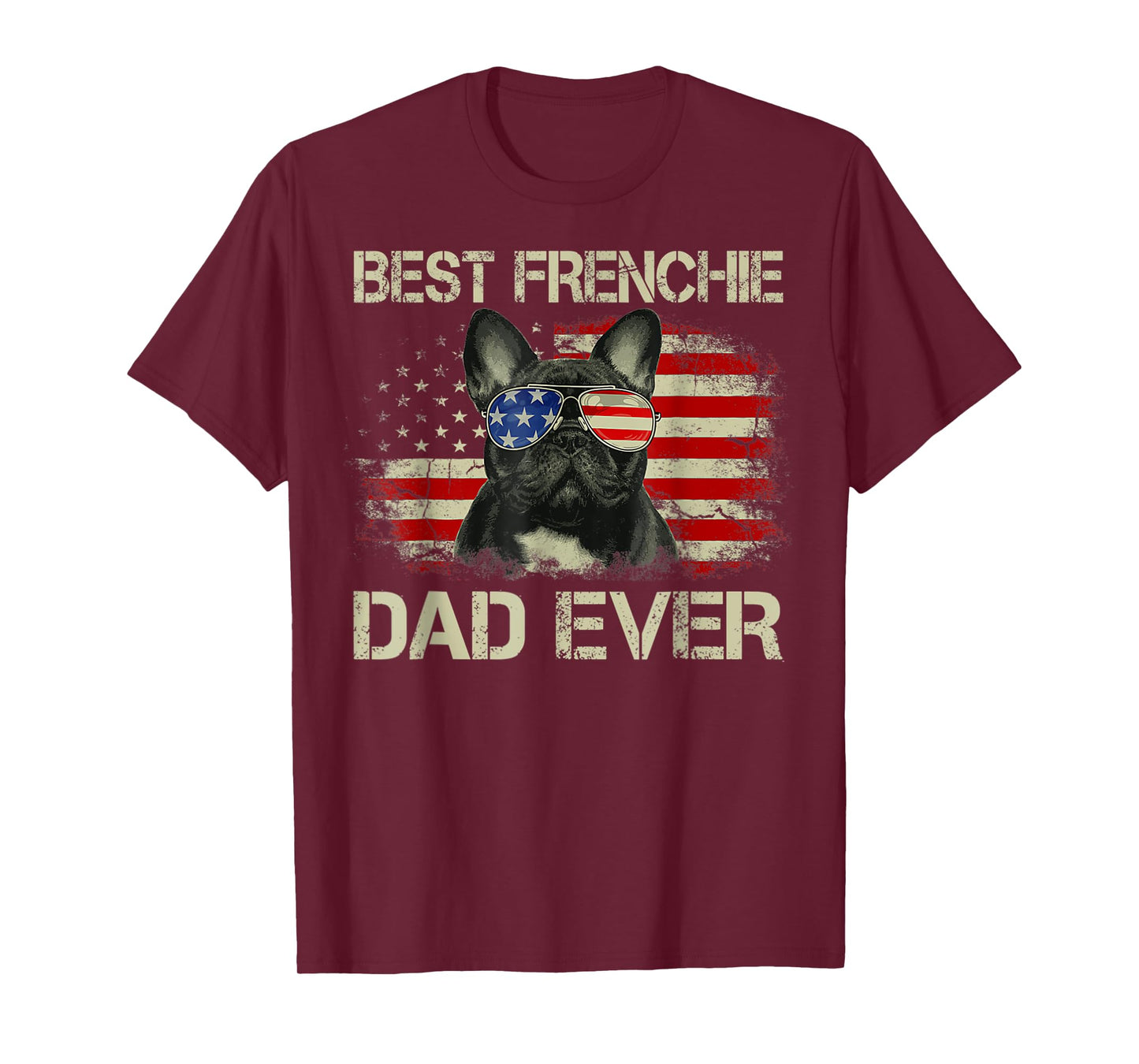Best Frenchie Dad Ever Bulldog American Flag T-Shirt