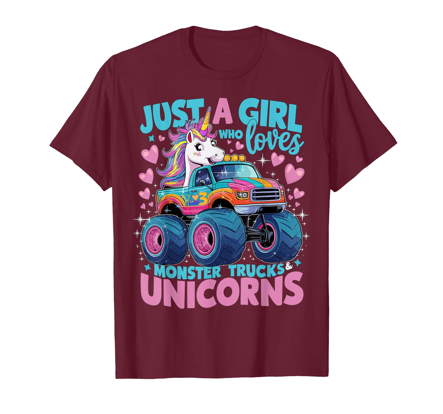 Just a Girl Who Loves Monster Trucks and Unicorns T-Shirt