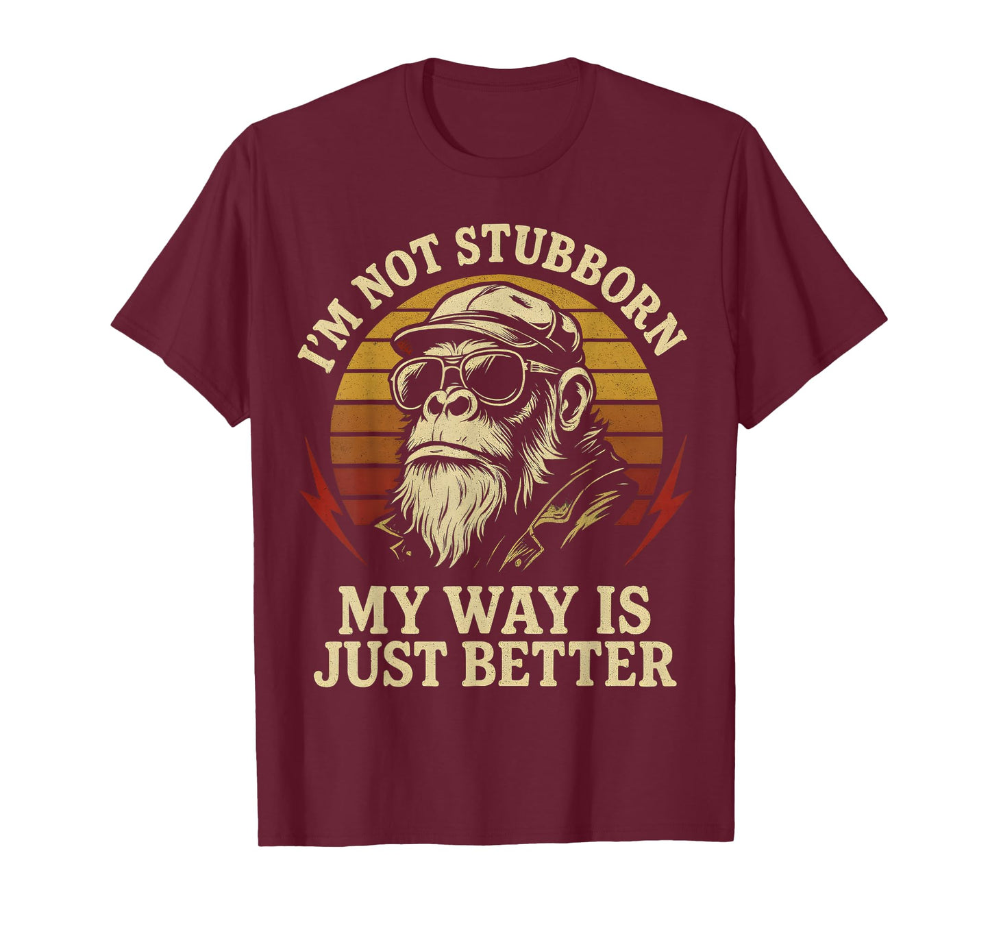 I'm Not Stubborn, My Way Is Just Better Monkey vintage Retro T-Shirt