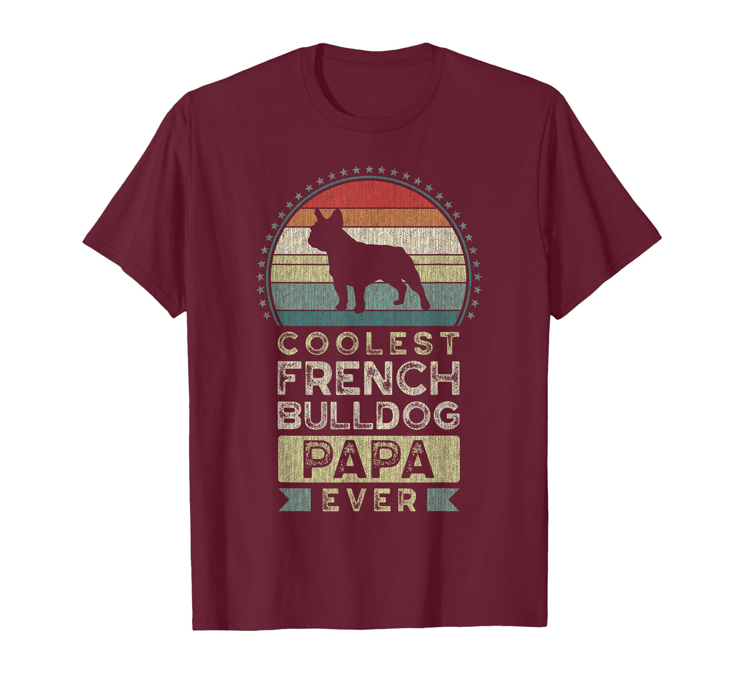 Coolest French Bulldog Papa Ever, Father's Day, Dad, Grandpa T-Shirt for Men