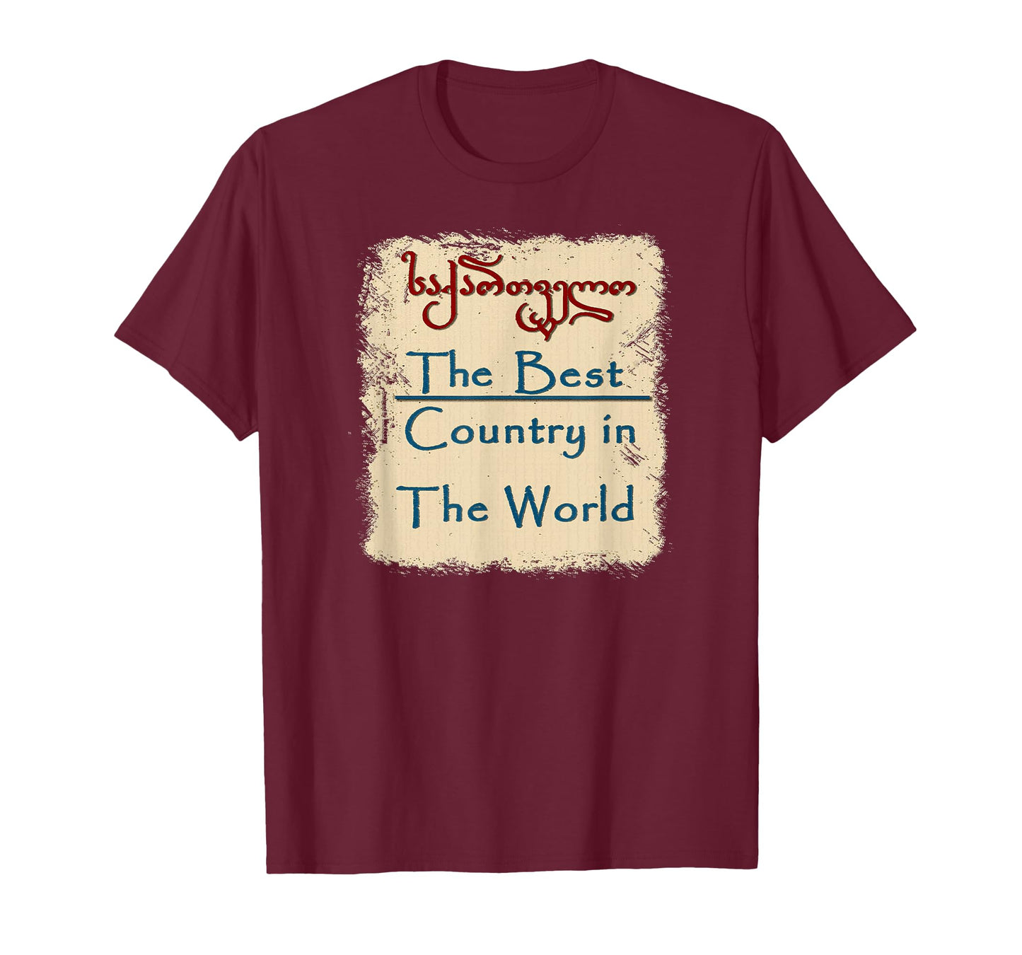 The Best Country in The World Sakartvelo,Georgian T-Shirt