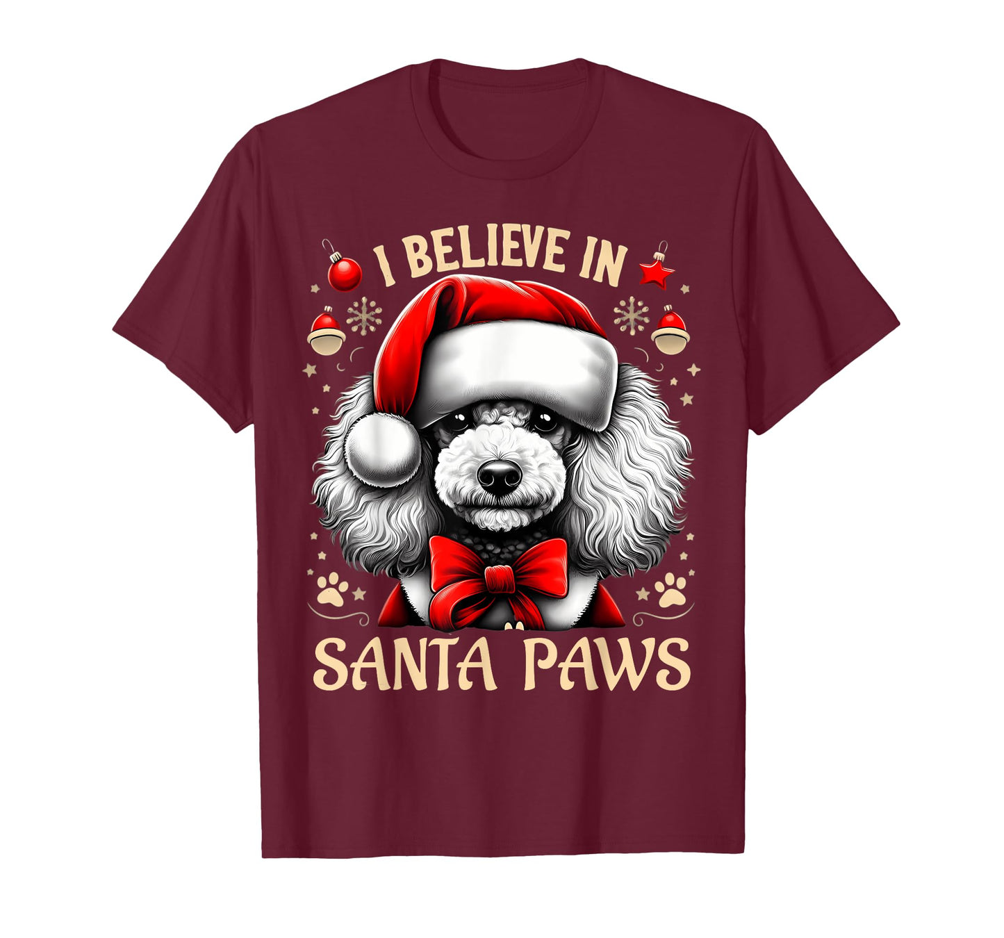 I Believe In Santa Paws Poodle Cute Christmas Owner Lover T-Shirt