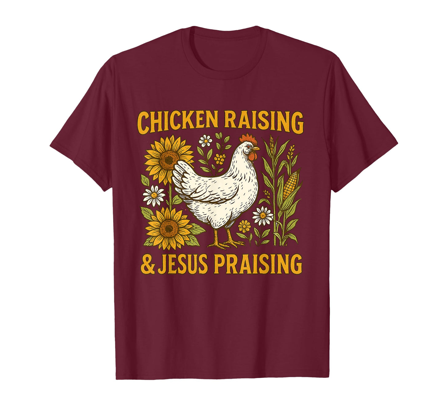 Jesus Praising and Chicken Raising Lover Tee T-Shirt