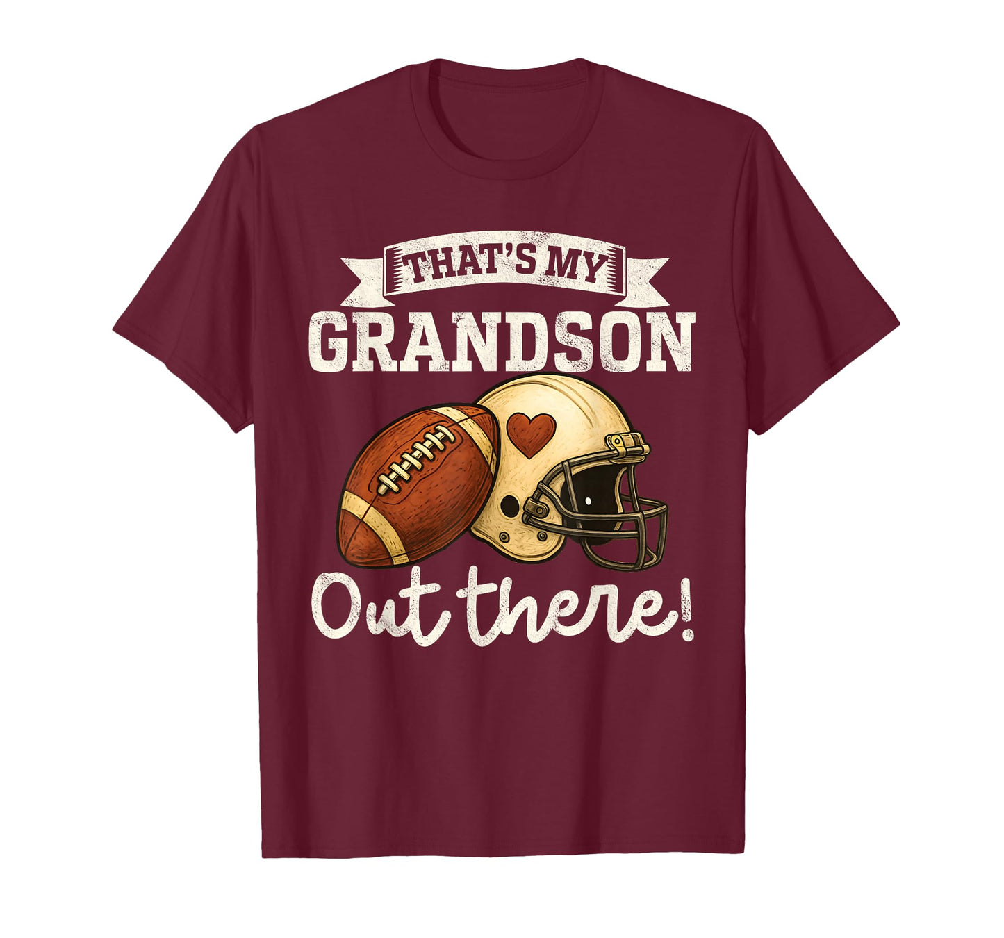 That's My Grandson Out There Funny Football Grandpa Grandma T-Shirt