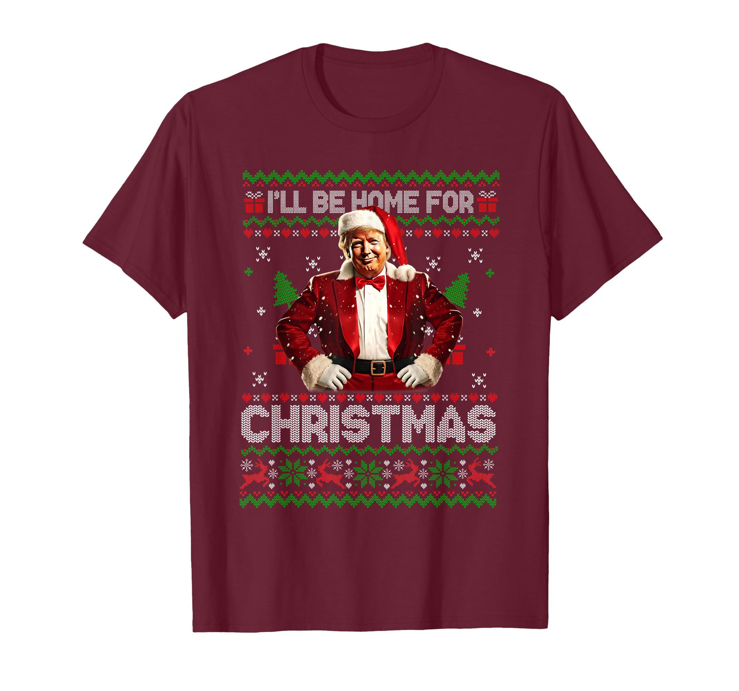 I'll Be Home For Christmas Xmas Trump Pajamas Holiday Santa T-Shirt