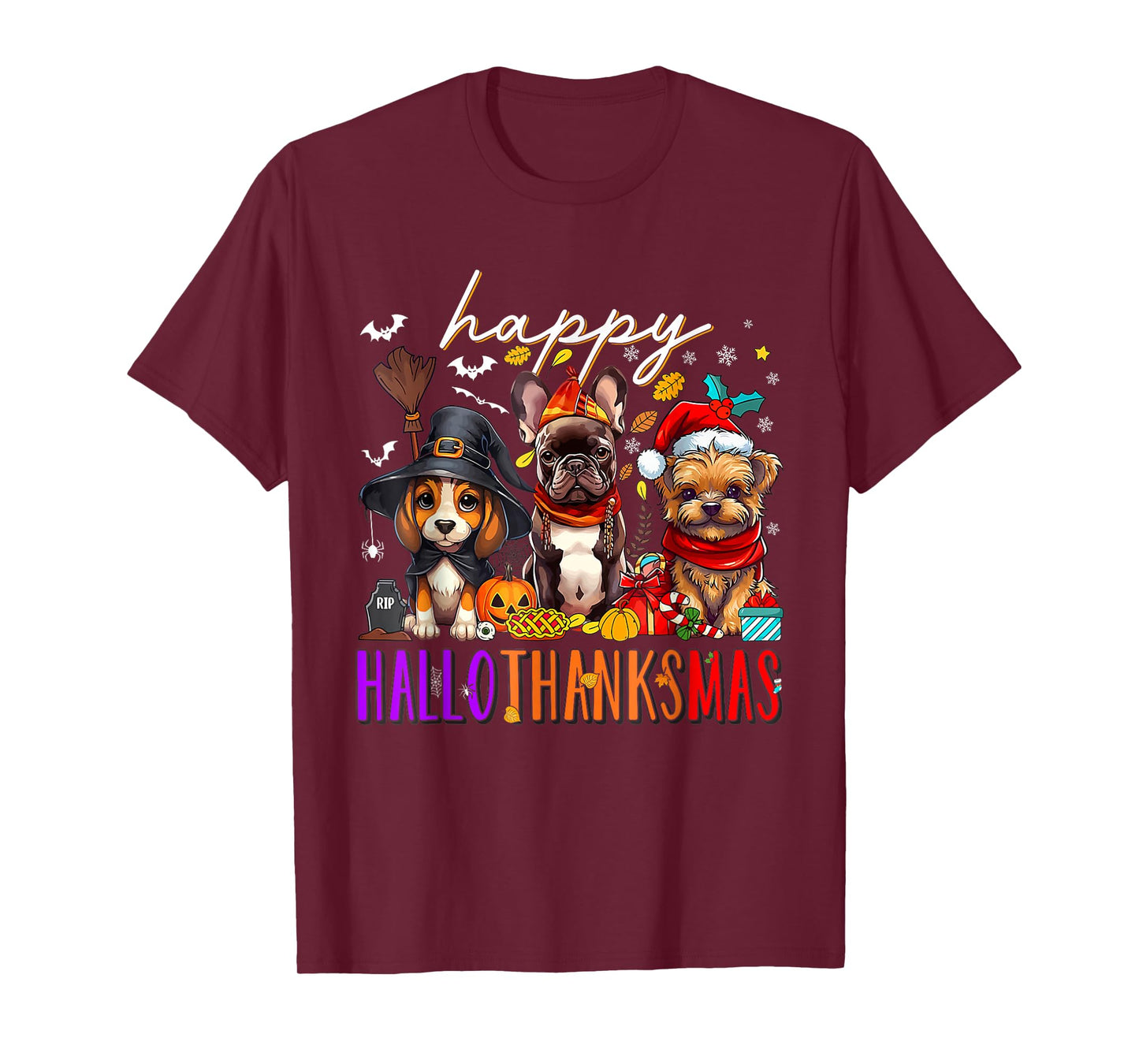 Happy HalloThanksMas Dogs Halloween Thanksgiving Christmas T-Shirt