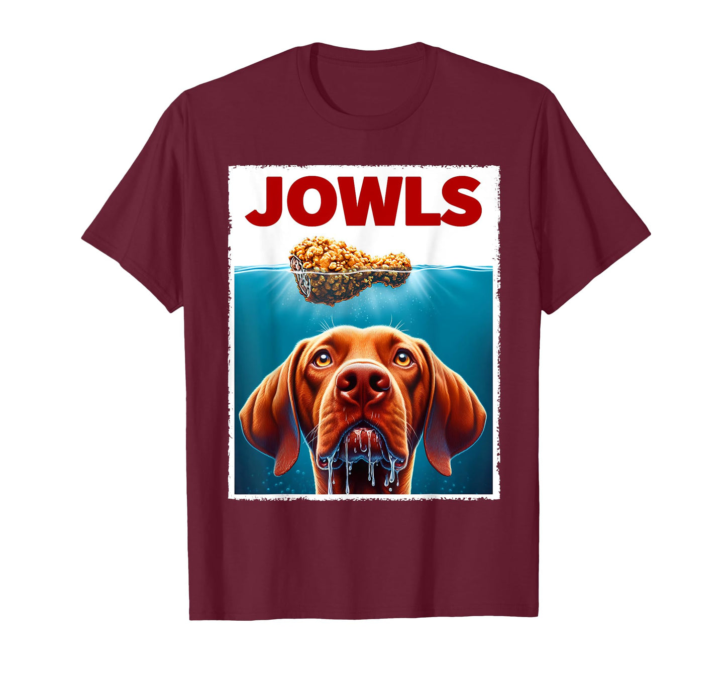 Funny Vizsla and Fried Chicken Parody Jowls Dog Lover Men Women Kids T-Shirt