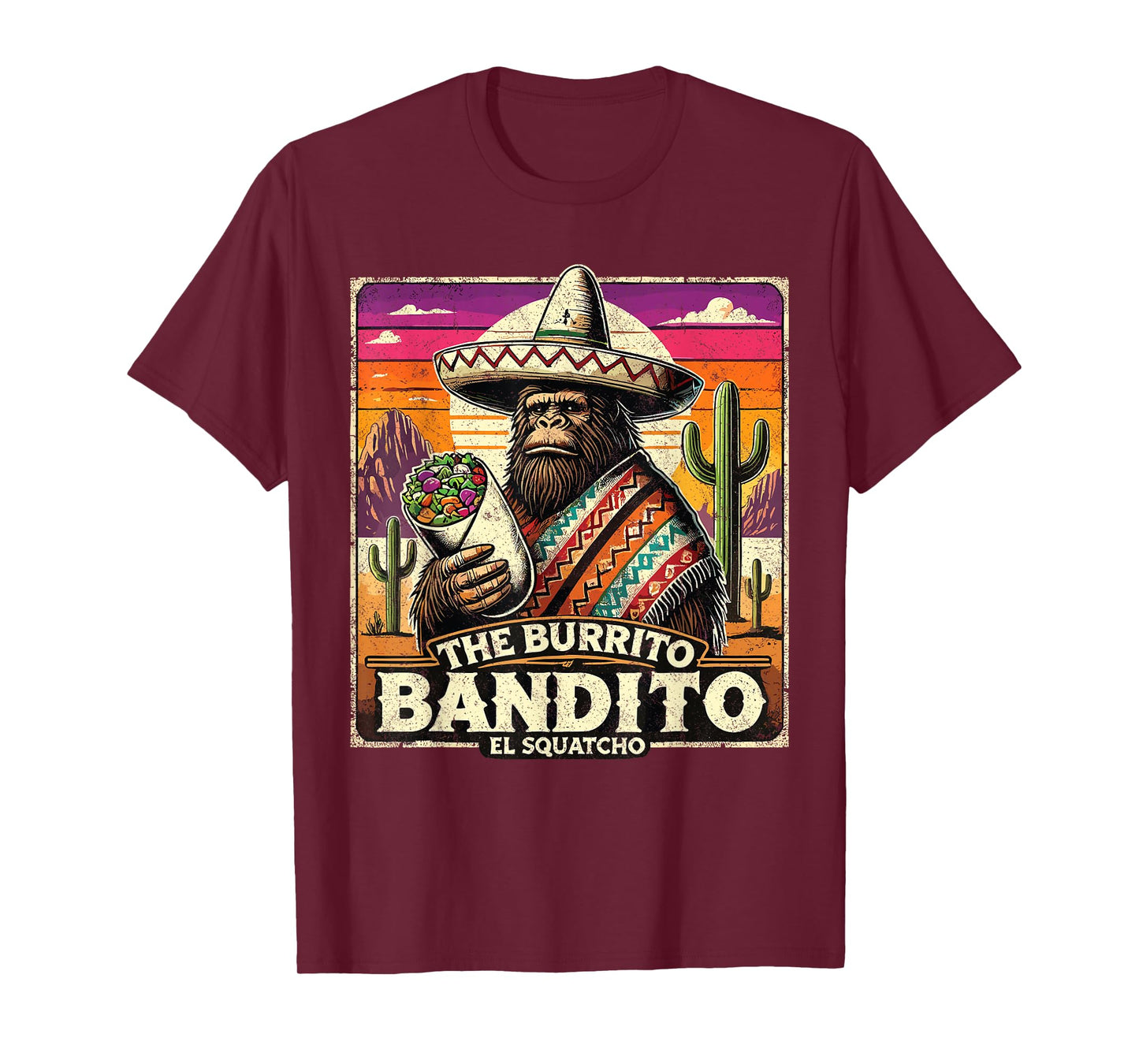 The Burrito Bandito Bigfoot Sasquatch El Squatcho Funny T-Shirt
