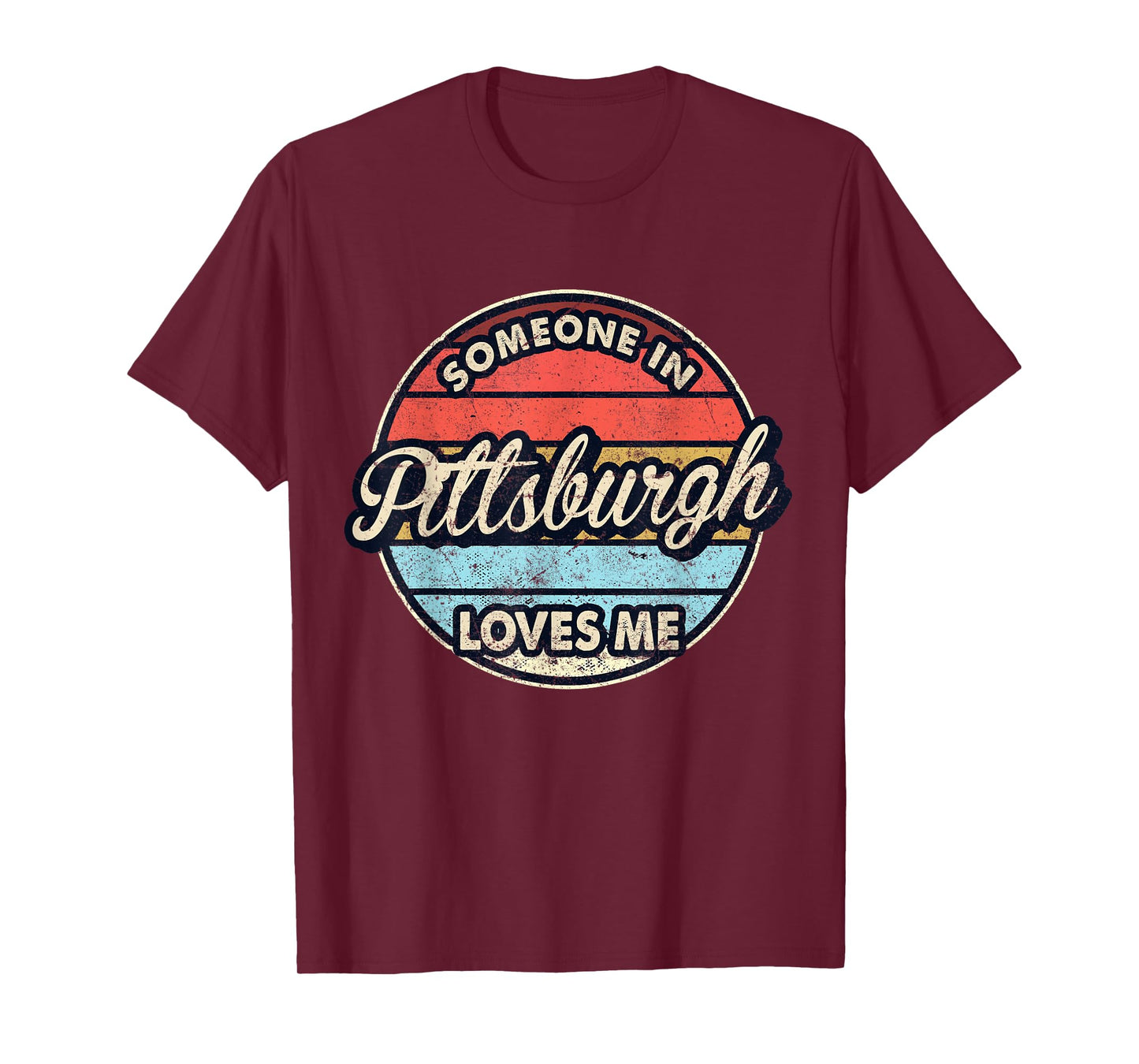 Someone In Pittsburgh Loves Me City US USA T-Shirt
