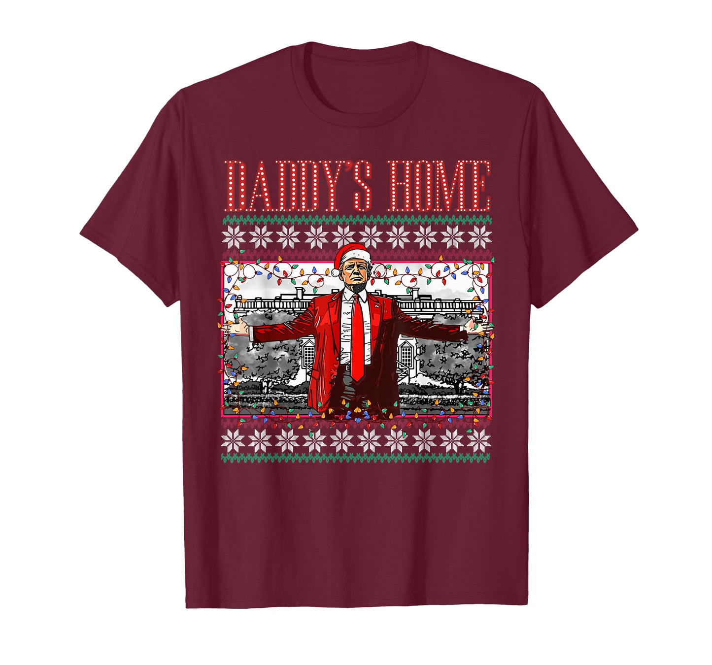 Funny Daddy's Home Trump Ugly Christmas Sweater Xmas Pajamas T-Shirt