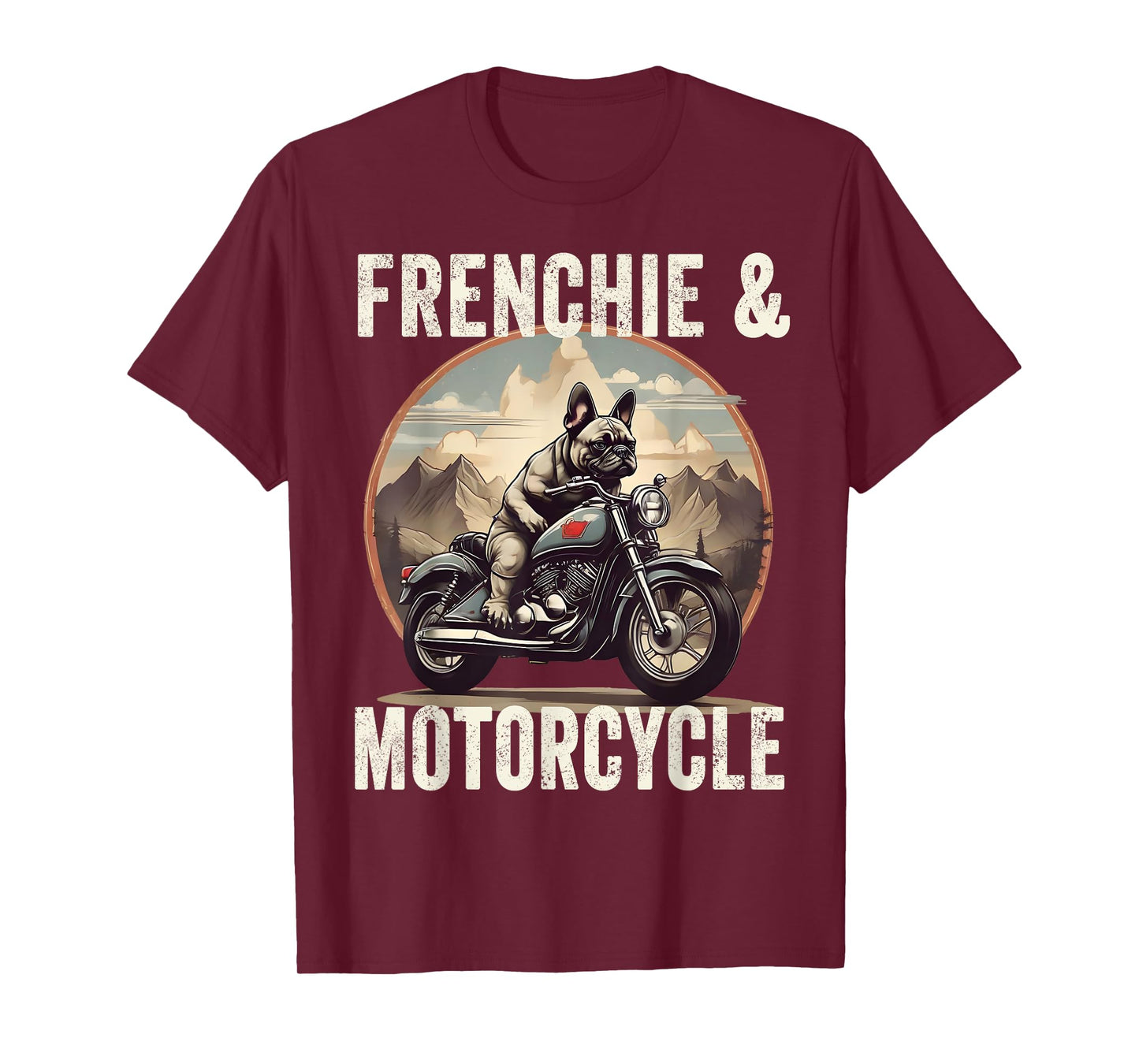 Frenchie And Motorcycle Dog Lovers Funny French Bulldog Dad Men Women T-Shirt