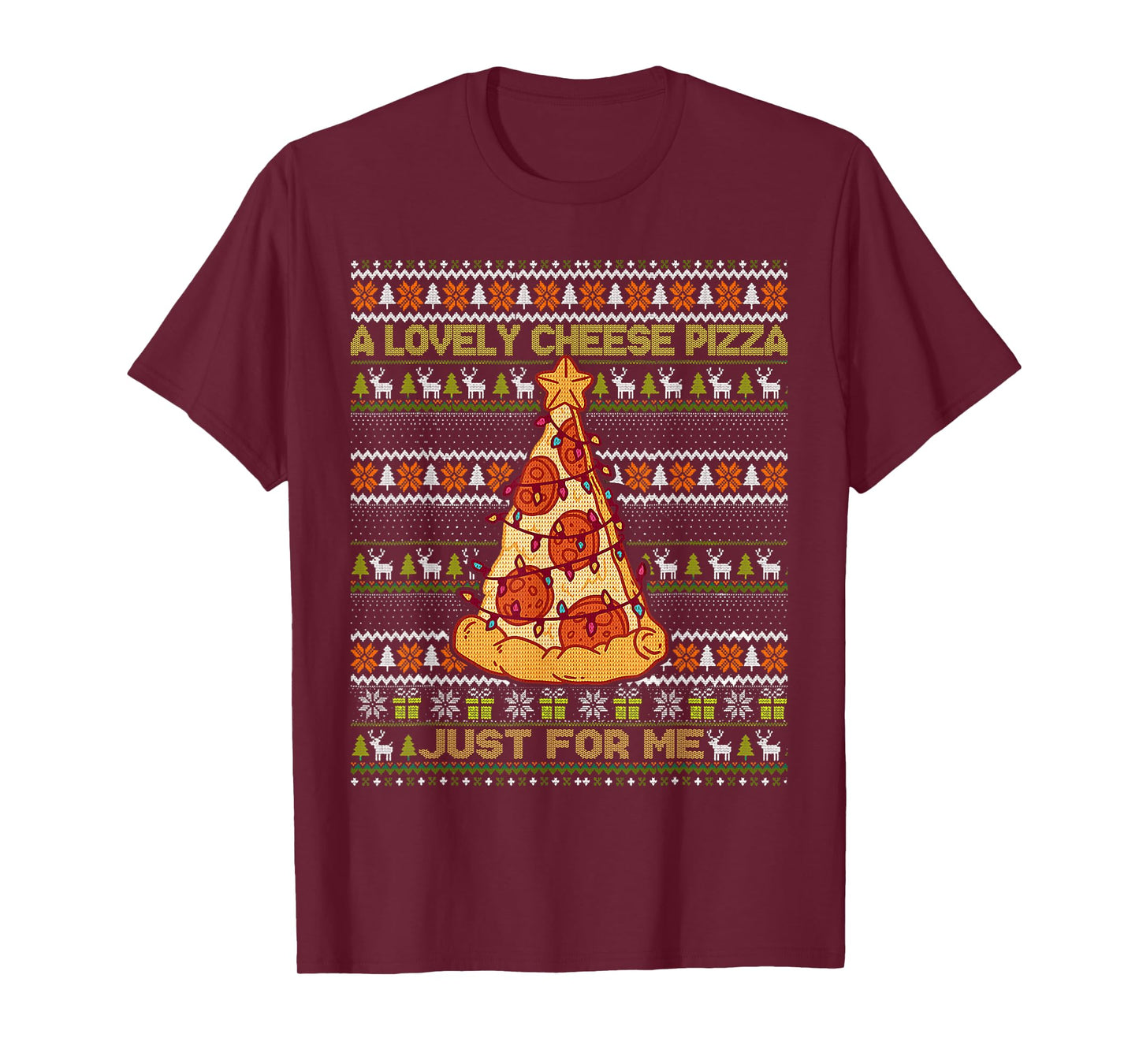 Home A Lovely Cheese Pizza Just For Me Alone Christmas 2 T-Shirt
