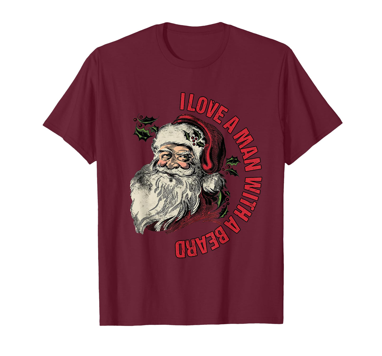 Santa I Love A Man With A Beard Retro Christmas Santa Lovers T-Shirt