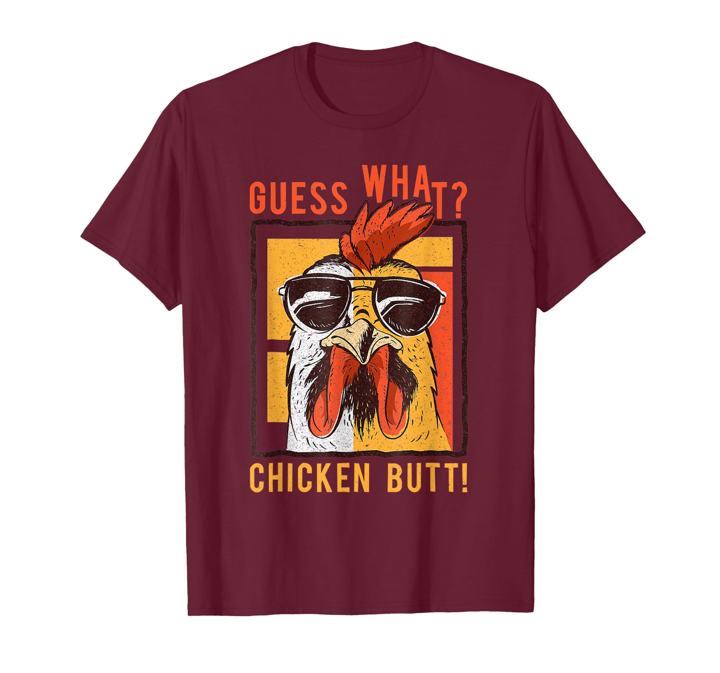 Funny Dad Siblings Friends Humor Guess What? Chicken Butt! T-Shirt